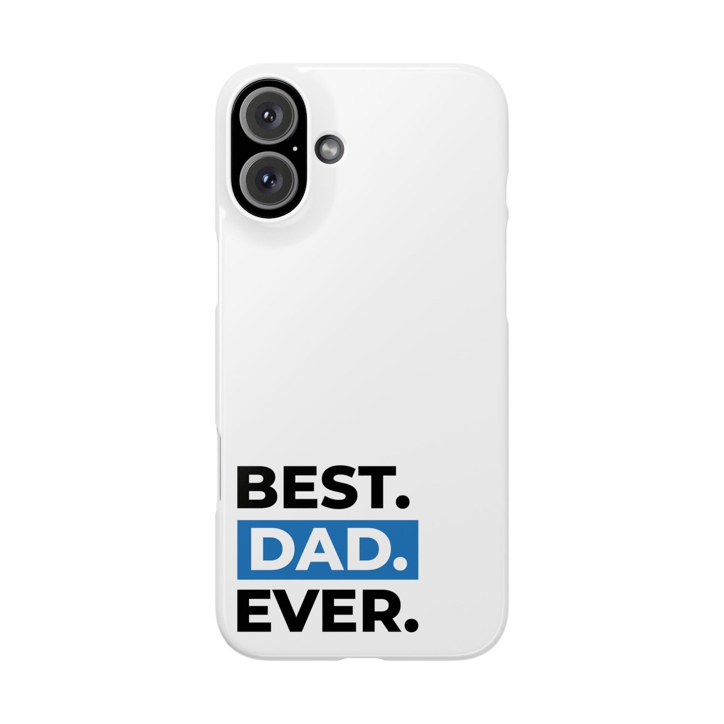 Best Dad Ever Slim Phone Case - Perfect Gift for Father's Day