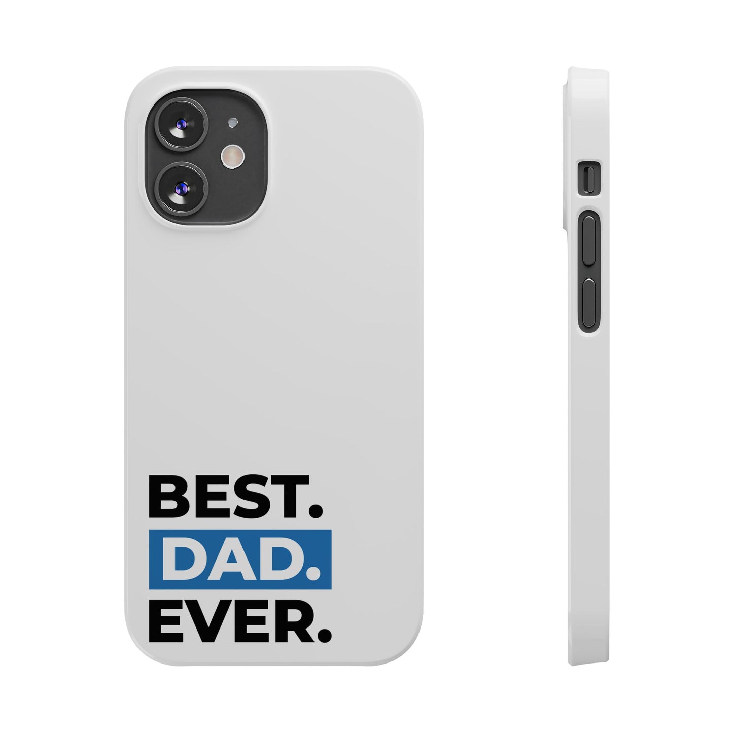 Best Dad Ever Slim Phone Case - Perfect Gift for Father's Day