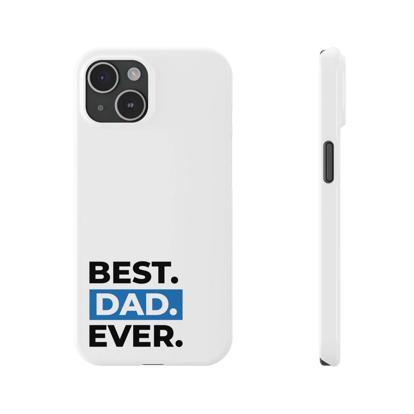 Best Dad Ever Slim Phone Case - Perfect Gift for Father's Day