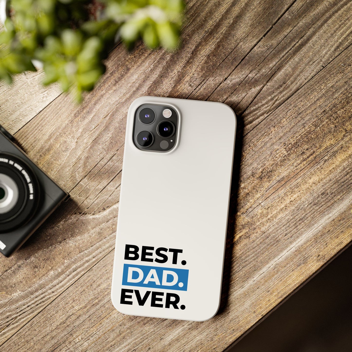 Best Dad Ever Slim Phone Case - Perfect Gift for Father's Day