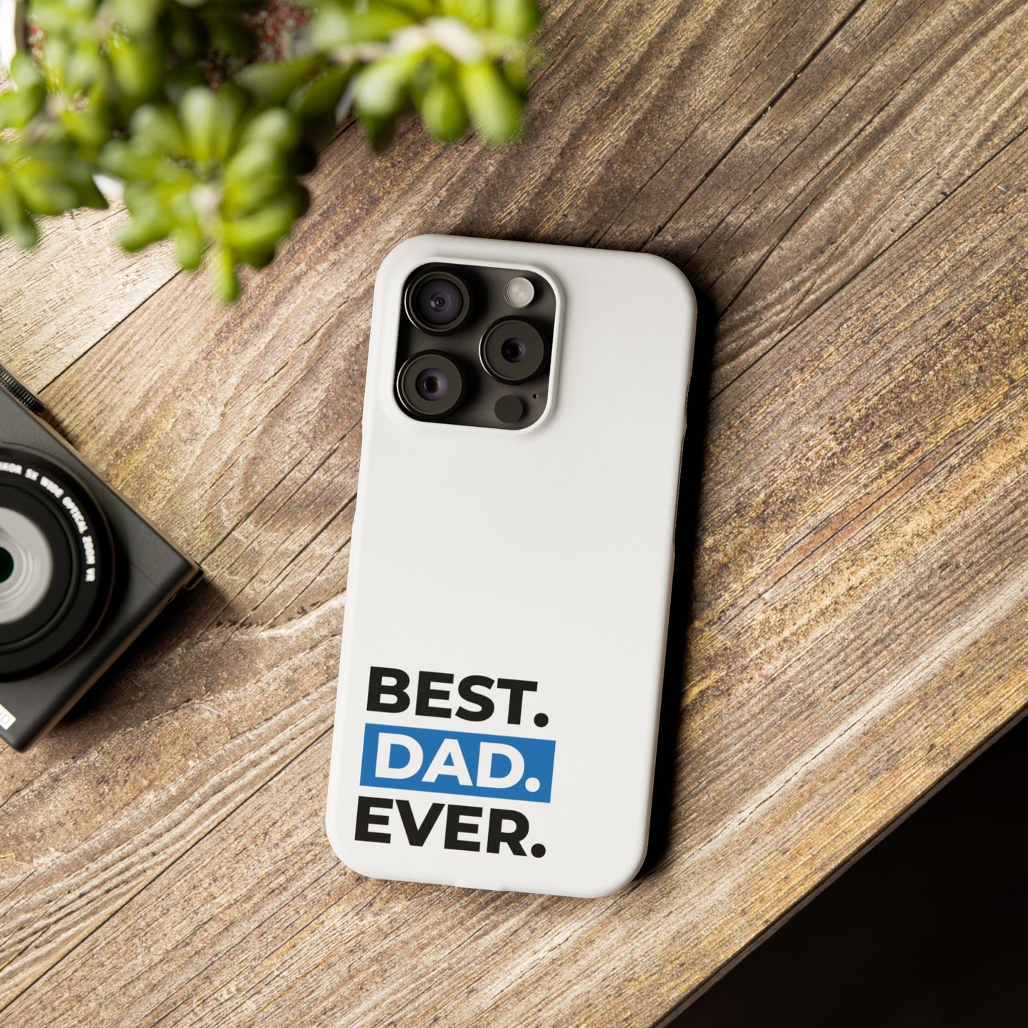 Best Dad Ever Slim Phone Case - Perfect Gift for Father's Day