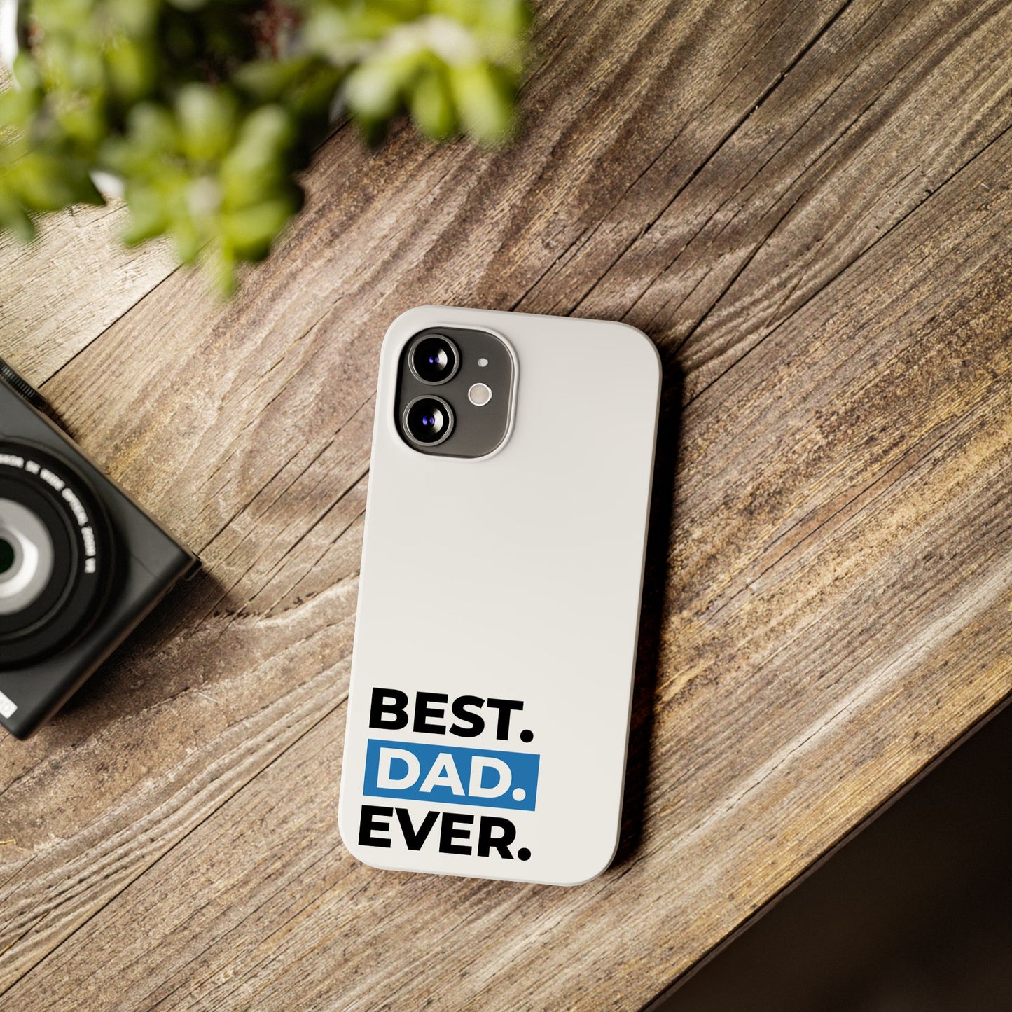 Best Dad Ever Slim Phone Case - Perfect Gift for Father's Day