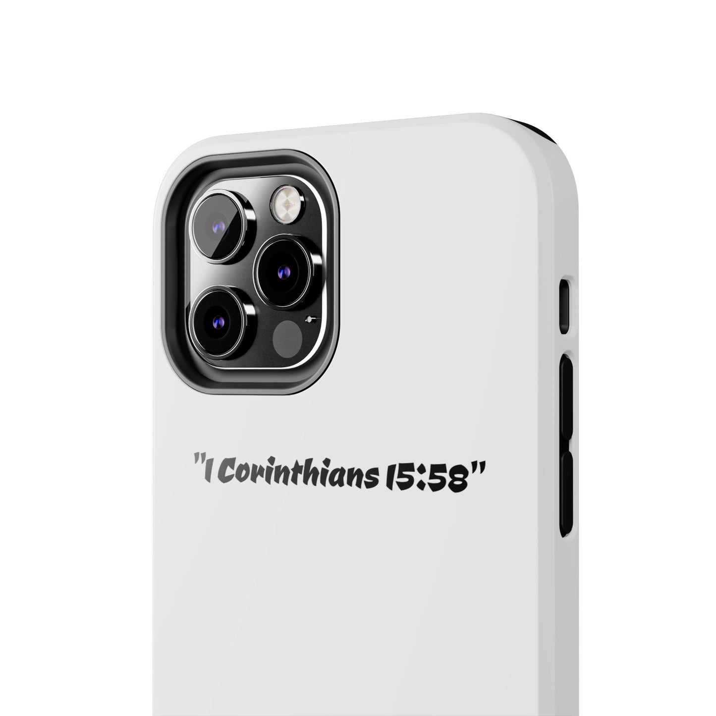 Bible verse "1 Corinthians 15:58" (V2) - Tough iPhone Case