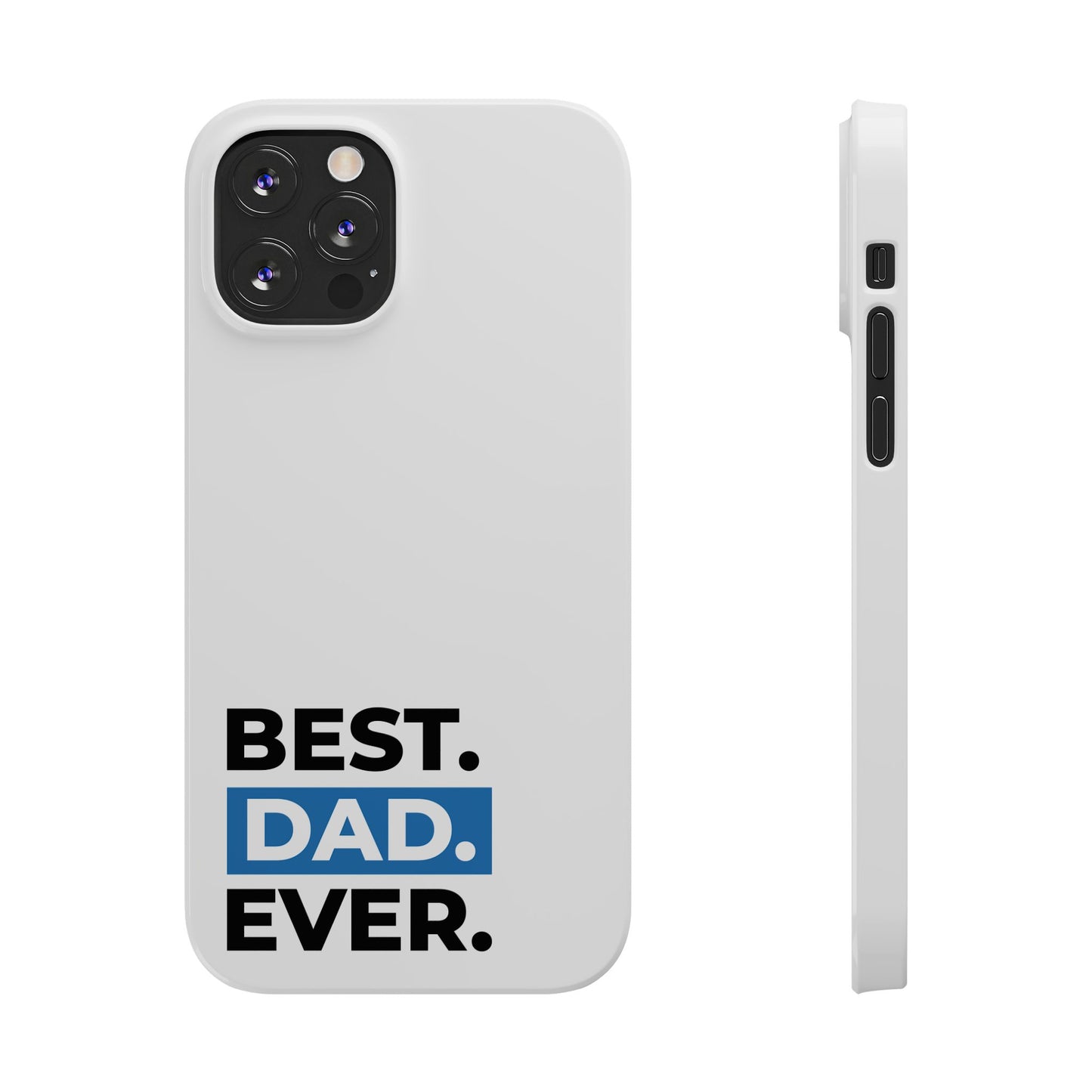 Best Dad Ever Slim Phone Case - Perfect Gift for Father's Day