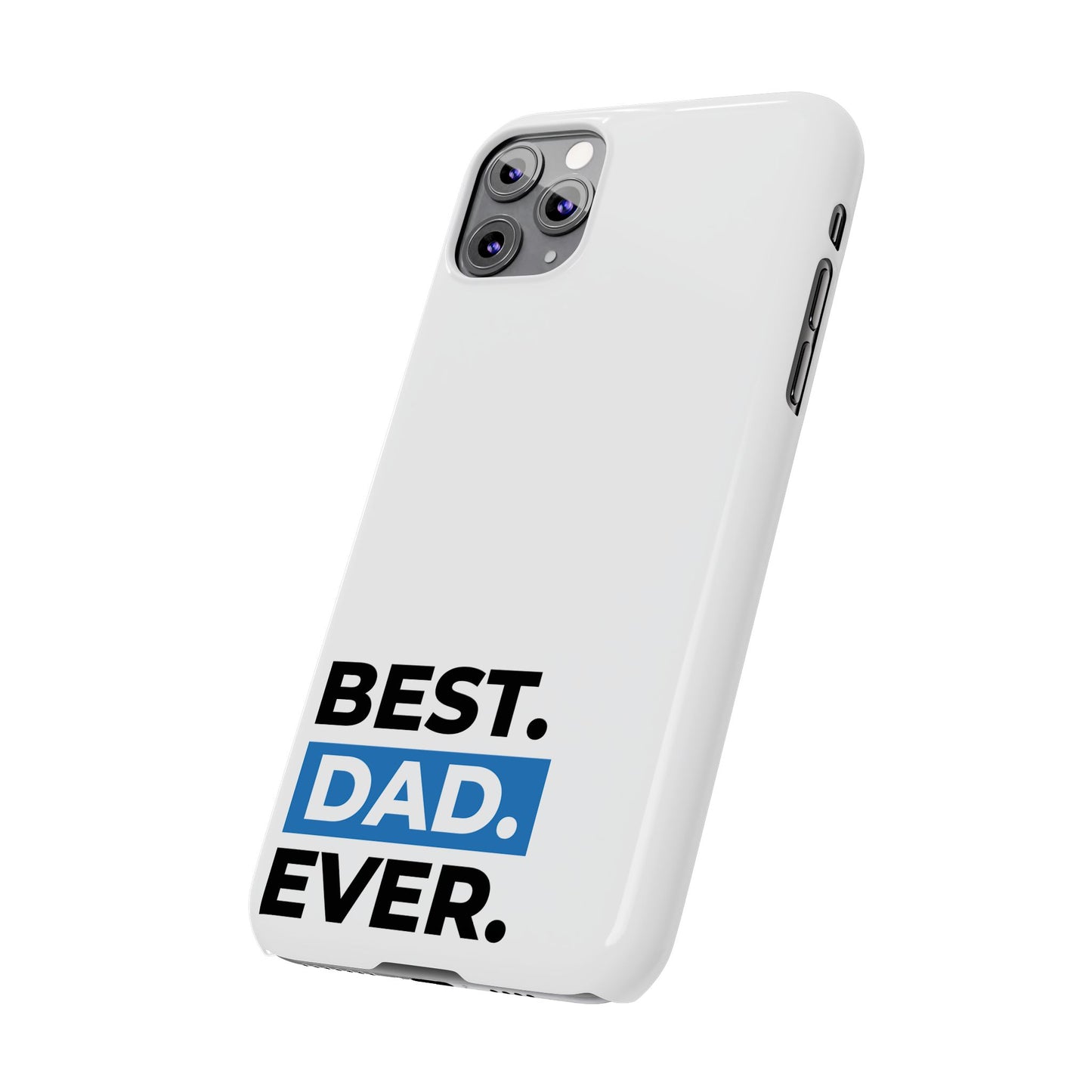 Best Dad Ever Slim Phone Case - Perfect Gift for Father's Day