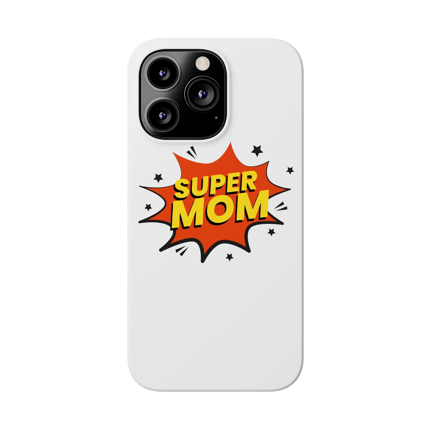 Super Mom Slim Phone Case - Perfect Gift for Mother's Day and Everyday Use