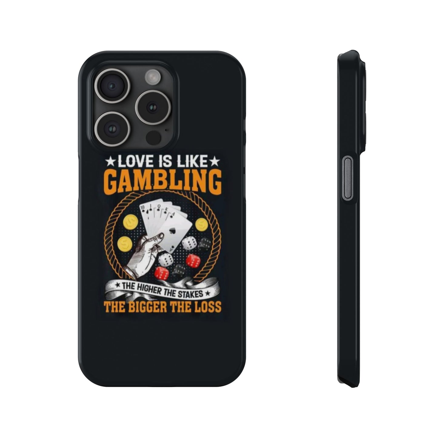 Gambling-Themed Slim Phone Case - 'Love is Like Gambling' Design