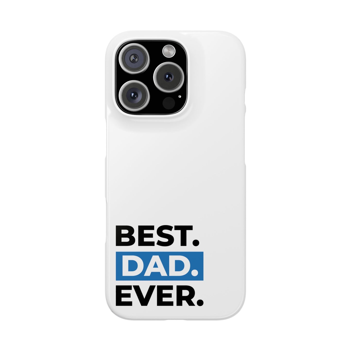 Best Dad Ever Slim Phone Case - Perfect Gift for Father's Day