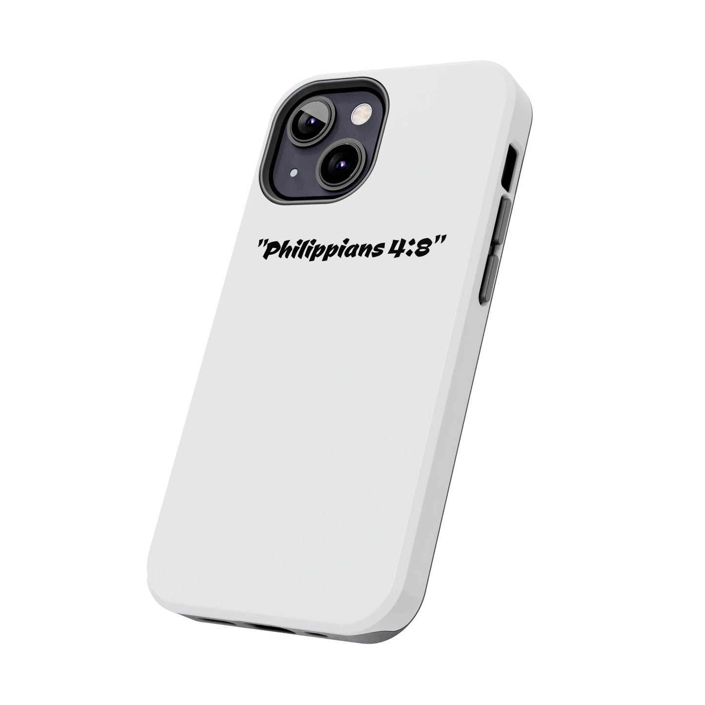 Bible verse "Philippians 4:8" (V2) - Tough iPhone Case