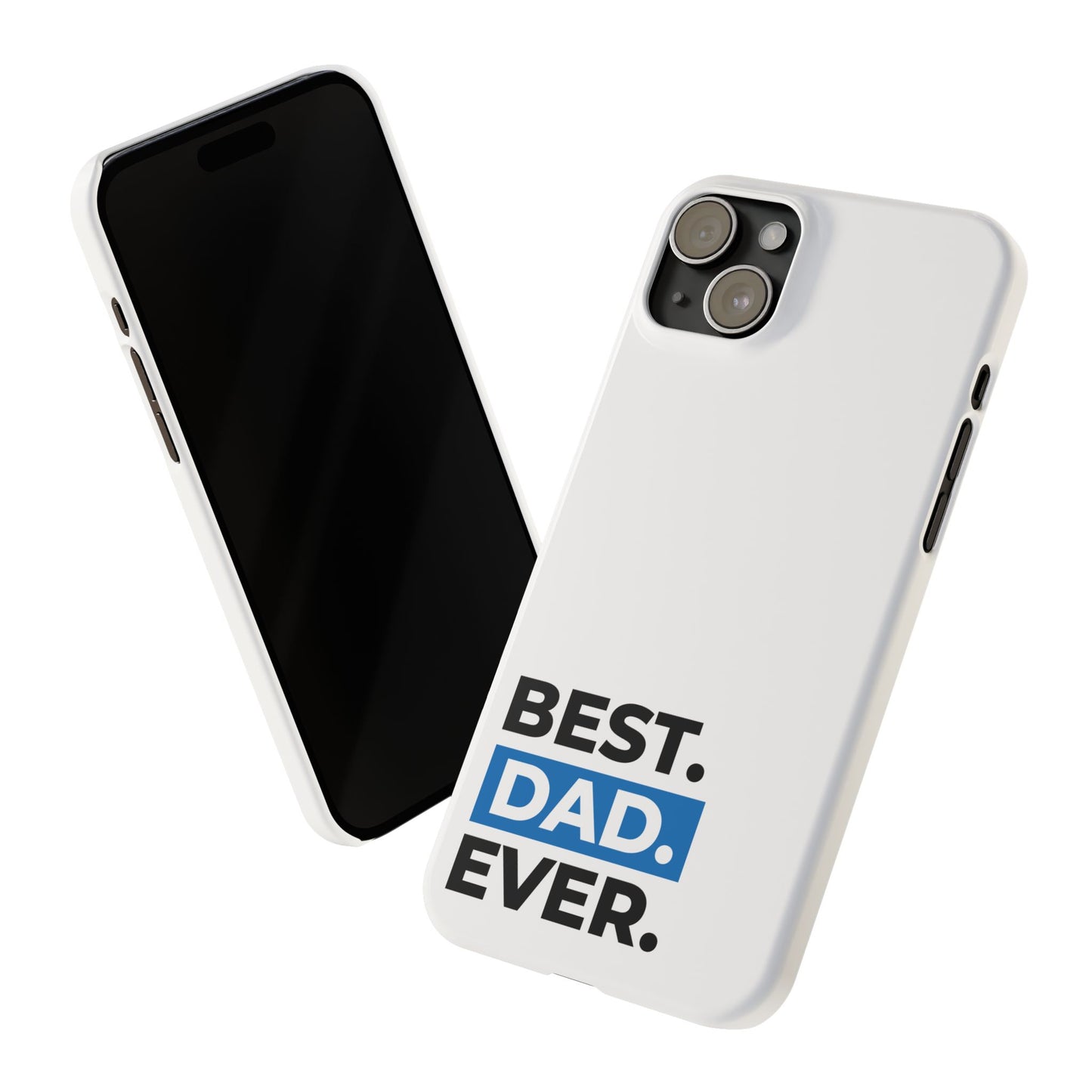 Best Dad Ever Slim Phone Case - Perfect Gift for Father's Day