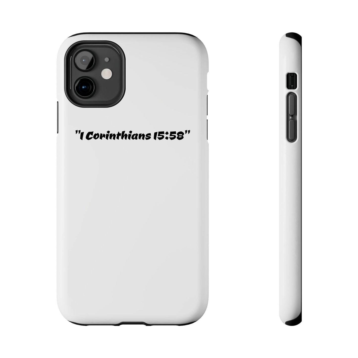 Bible verse "1 Corinthians 15:58" (V2) - Tough iPhone Case