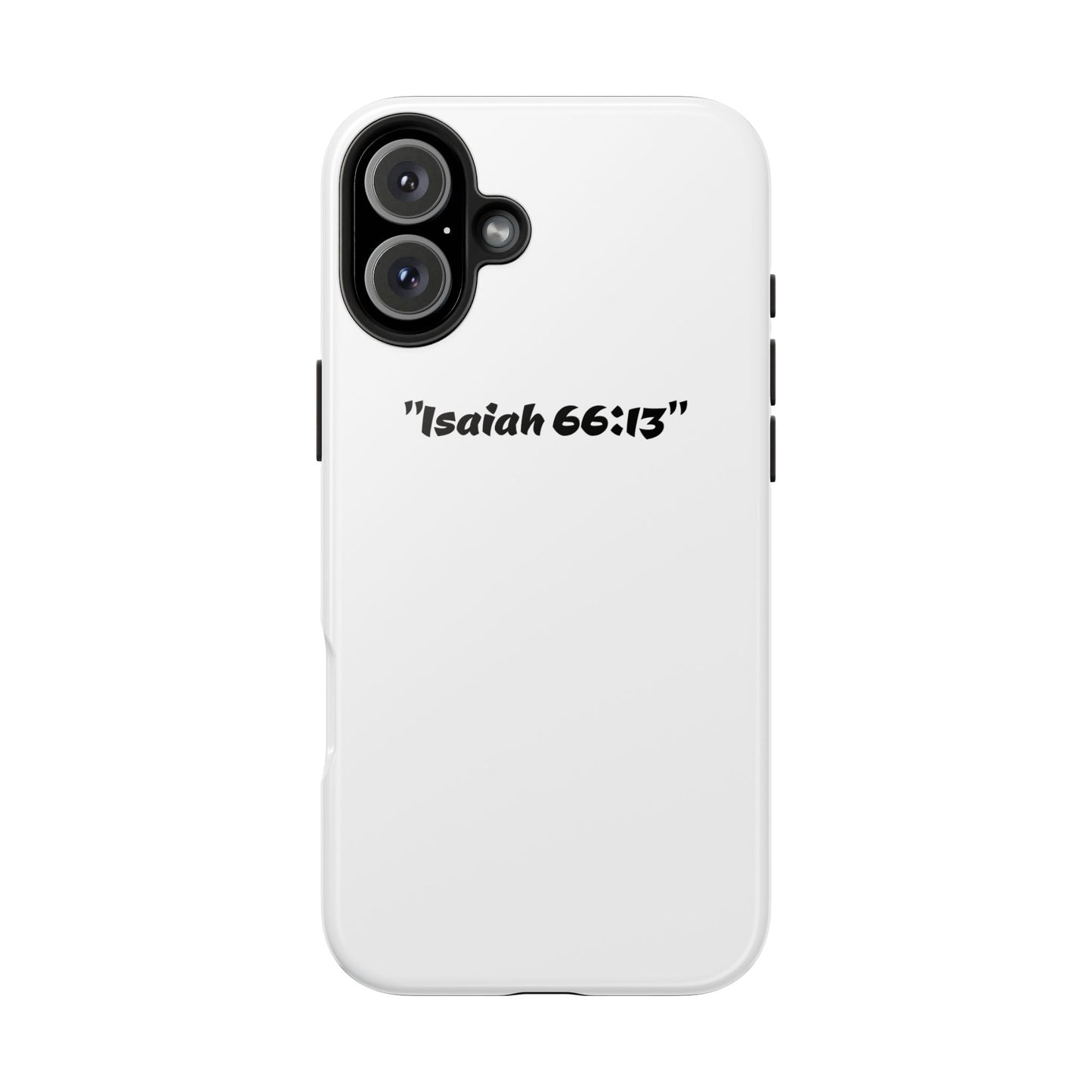 Bible verse "Isaiah 66:13" (V2) - Tough iPhone Case