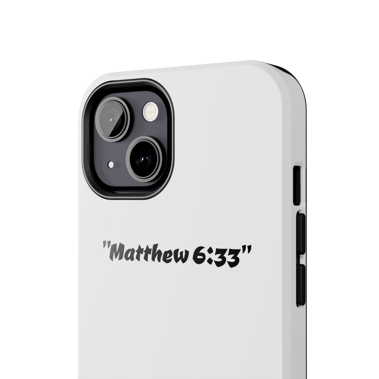 Bible verse ""Matthew 6:33"" (V2) - Tough iPhone Case