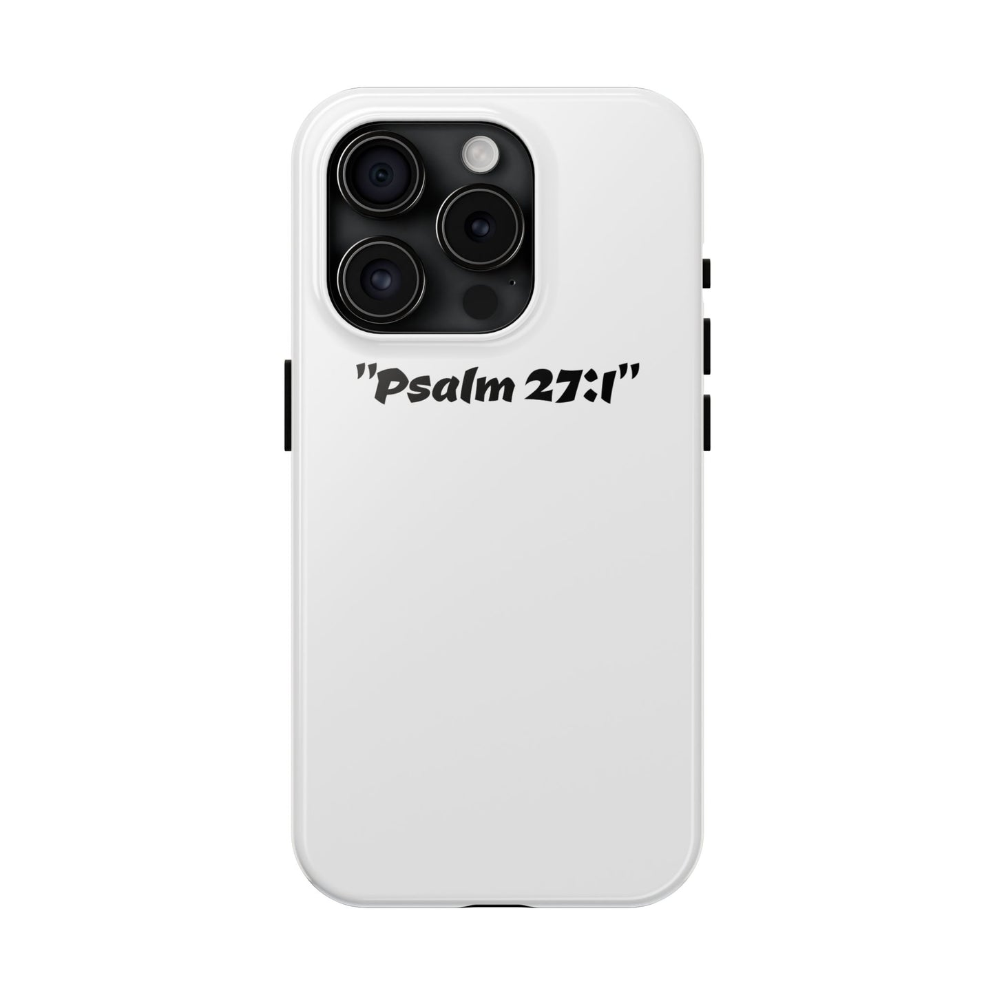 Bible verse "Psalm 27:1" (V2) - Tough iPhone Case