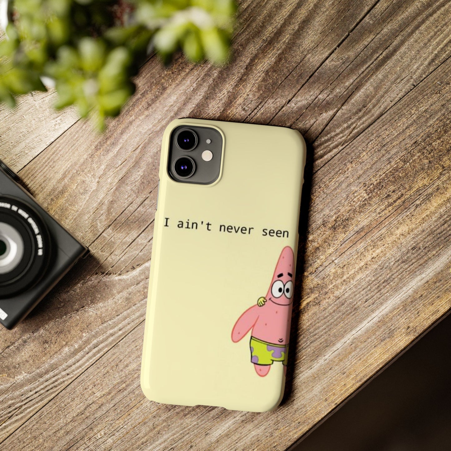 Funny Patrick Star Slim Phone Case - "I Ain't Never Seen" Design