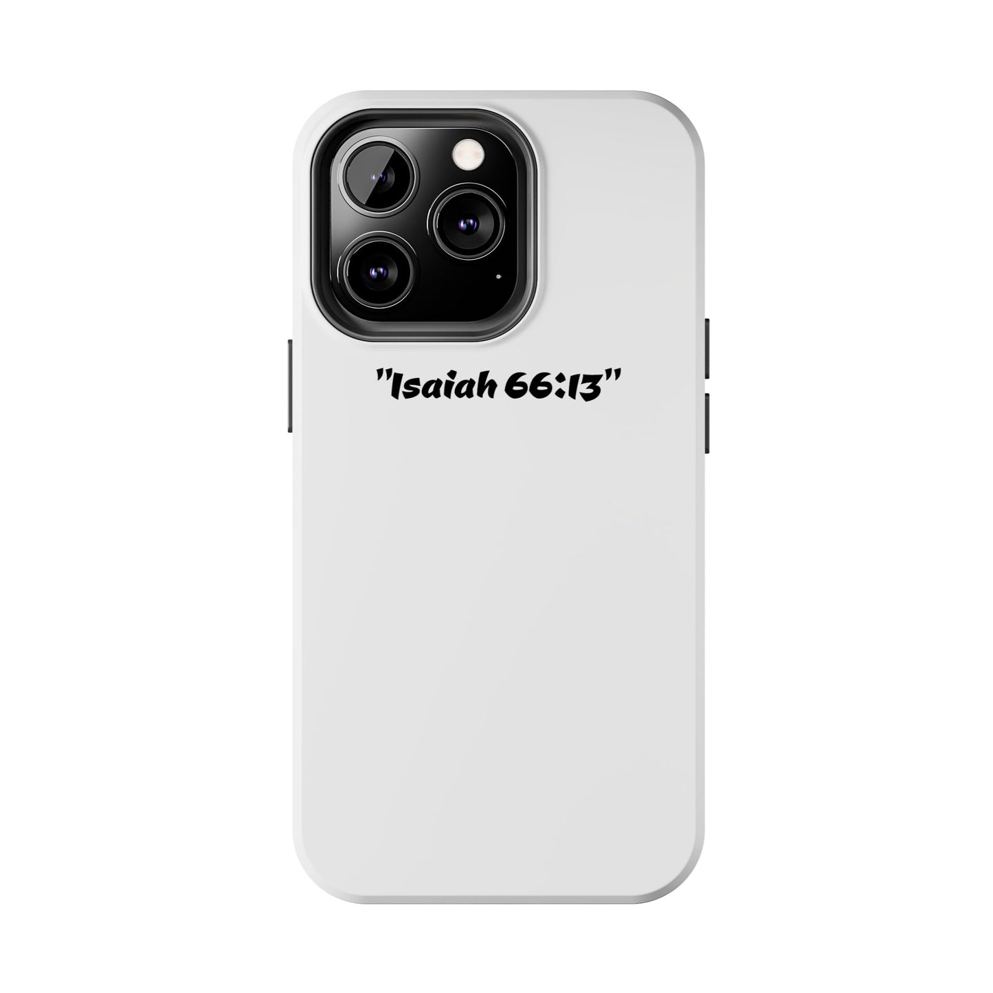 Bible verse "Isaiah 66:13" (V2) - Tough iPhone Case