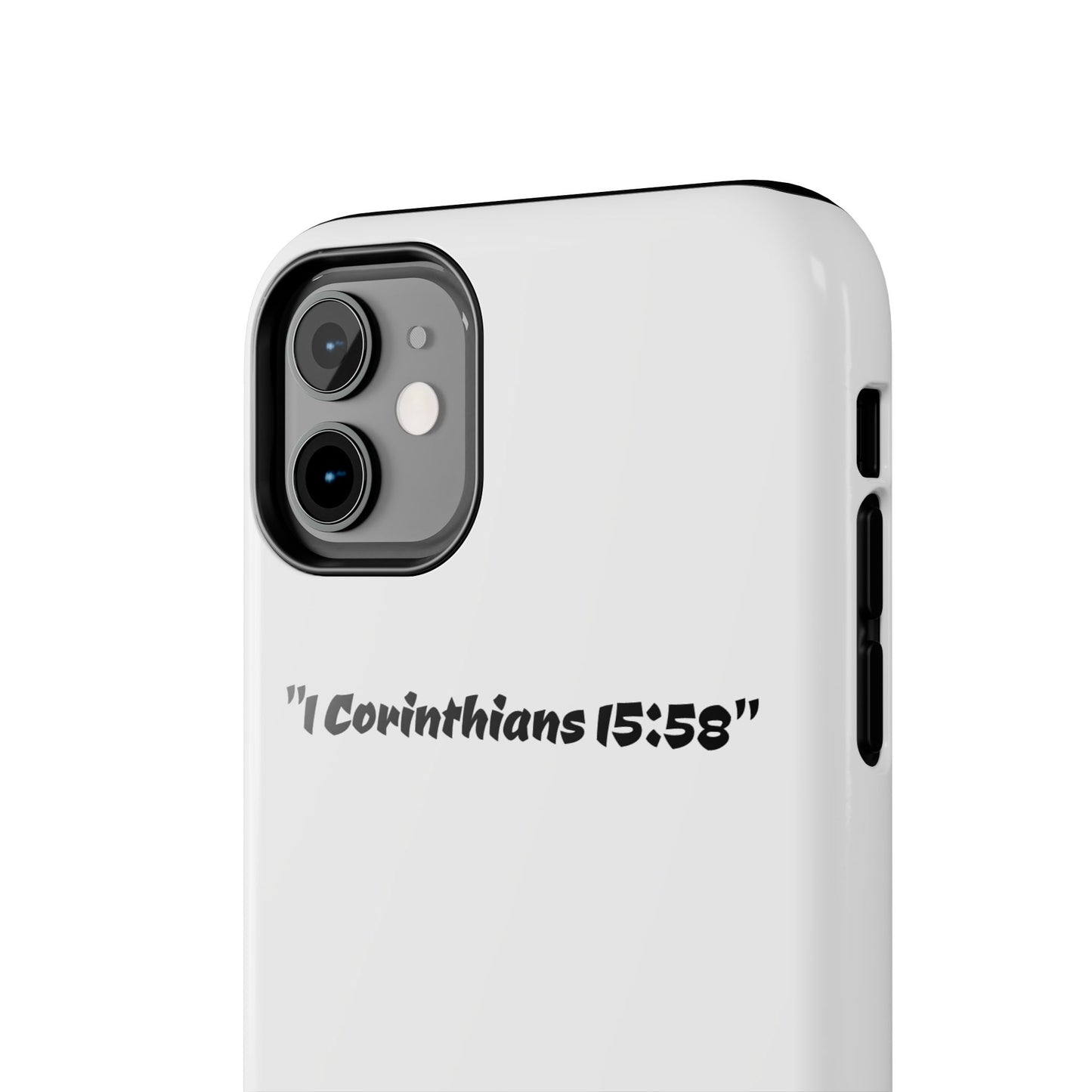 Bible verse "1 Corinthians 15:58" (V2) - Tough iPhone Case