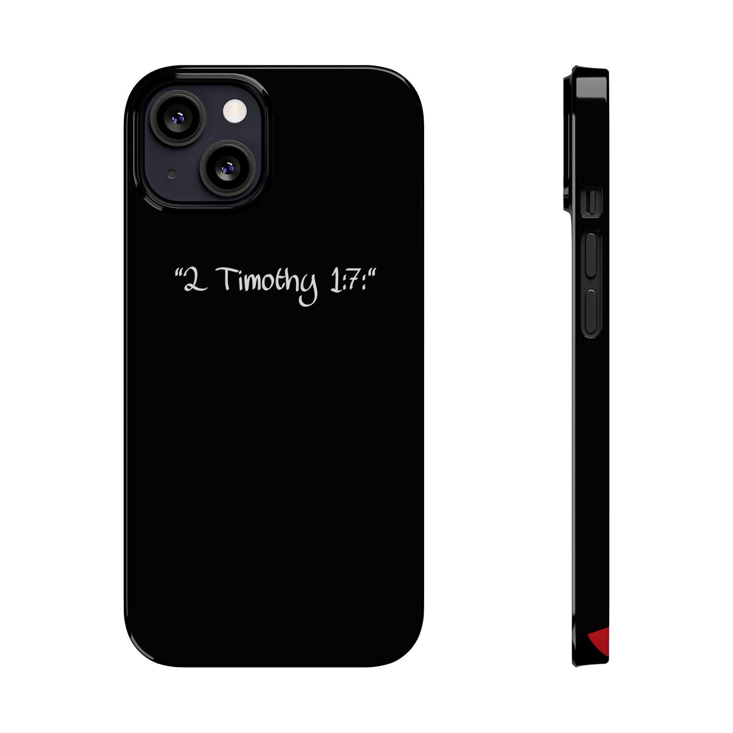 Bible verse "2 Timothy 1:7" - iPhone Case