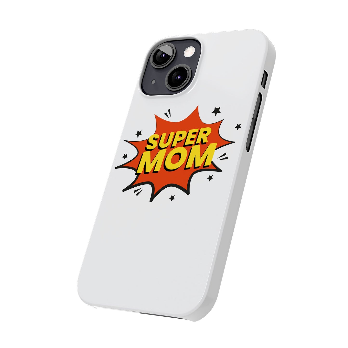 Super Mom Slim Phone Case - Perfect Gift for Mother's Day and Everyday Use