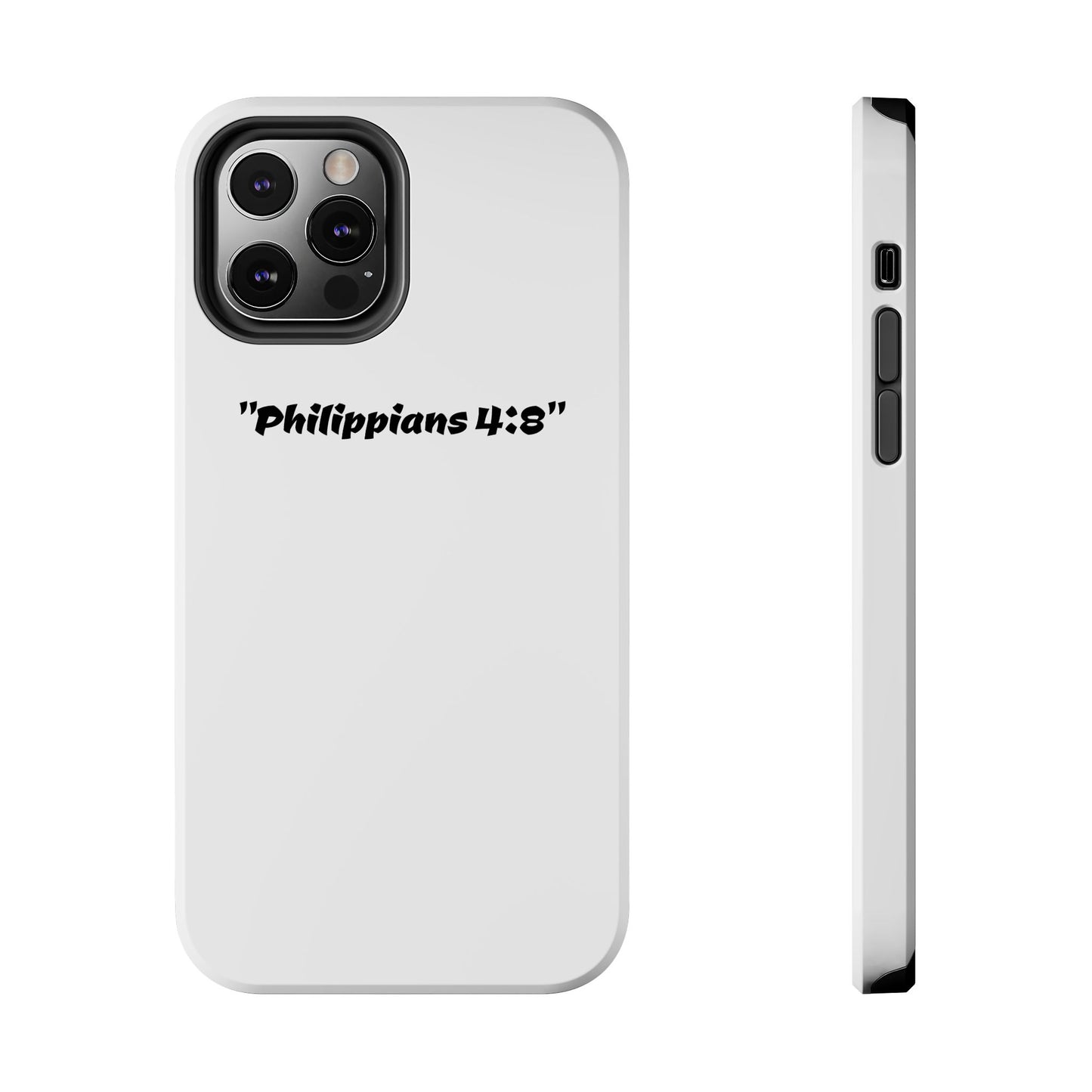 Bible verse "Philippians 4:8" (V2) - Tough iPhone Case