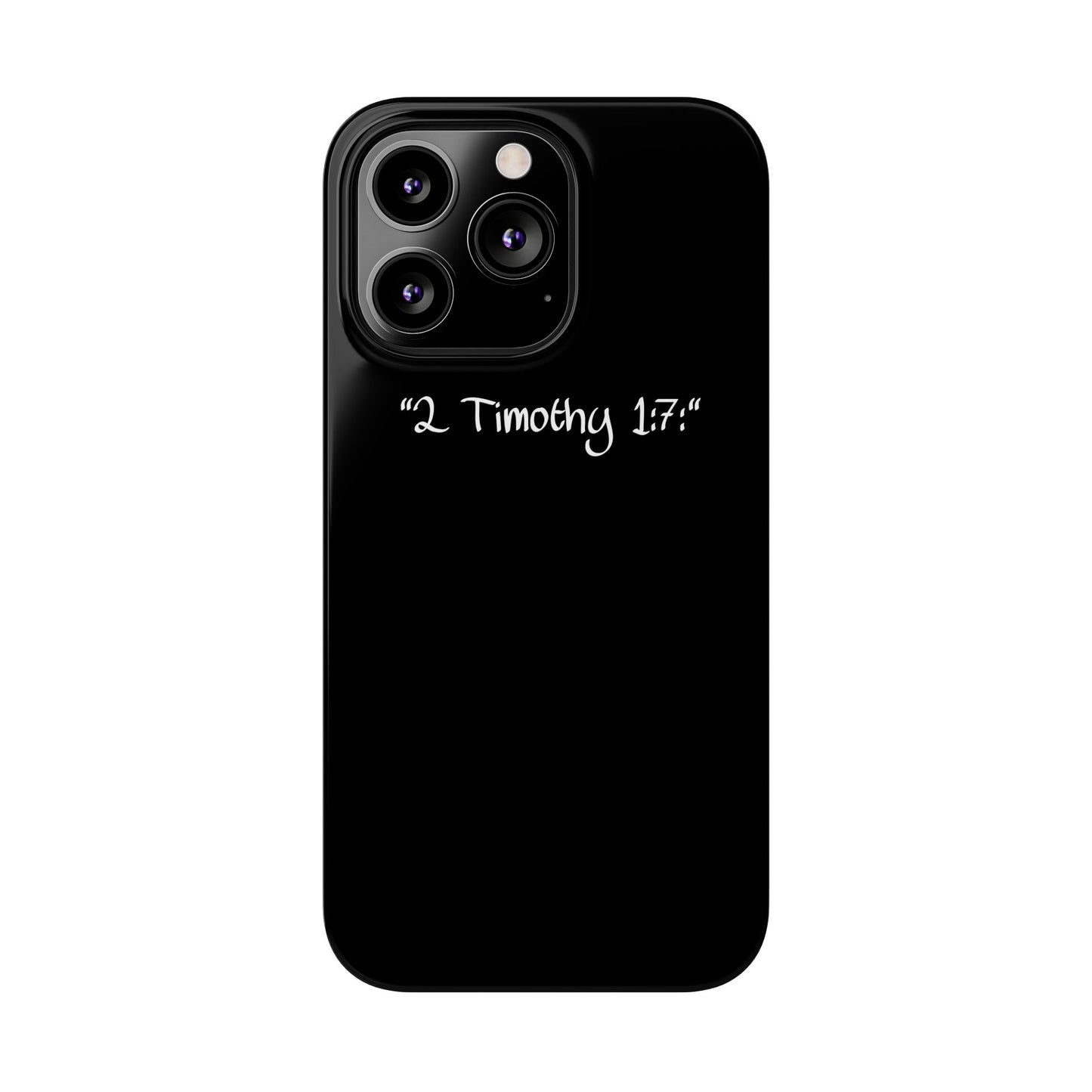 Bible verse "2 Timothy 1:7" - iPhone Case