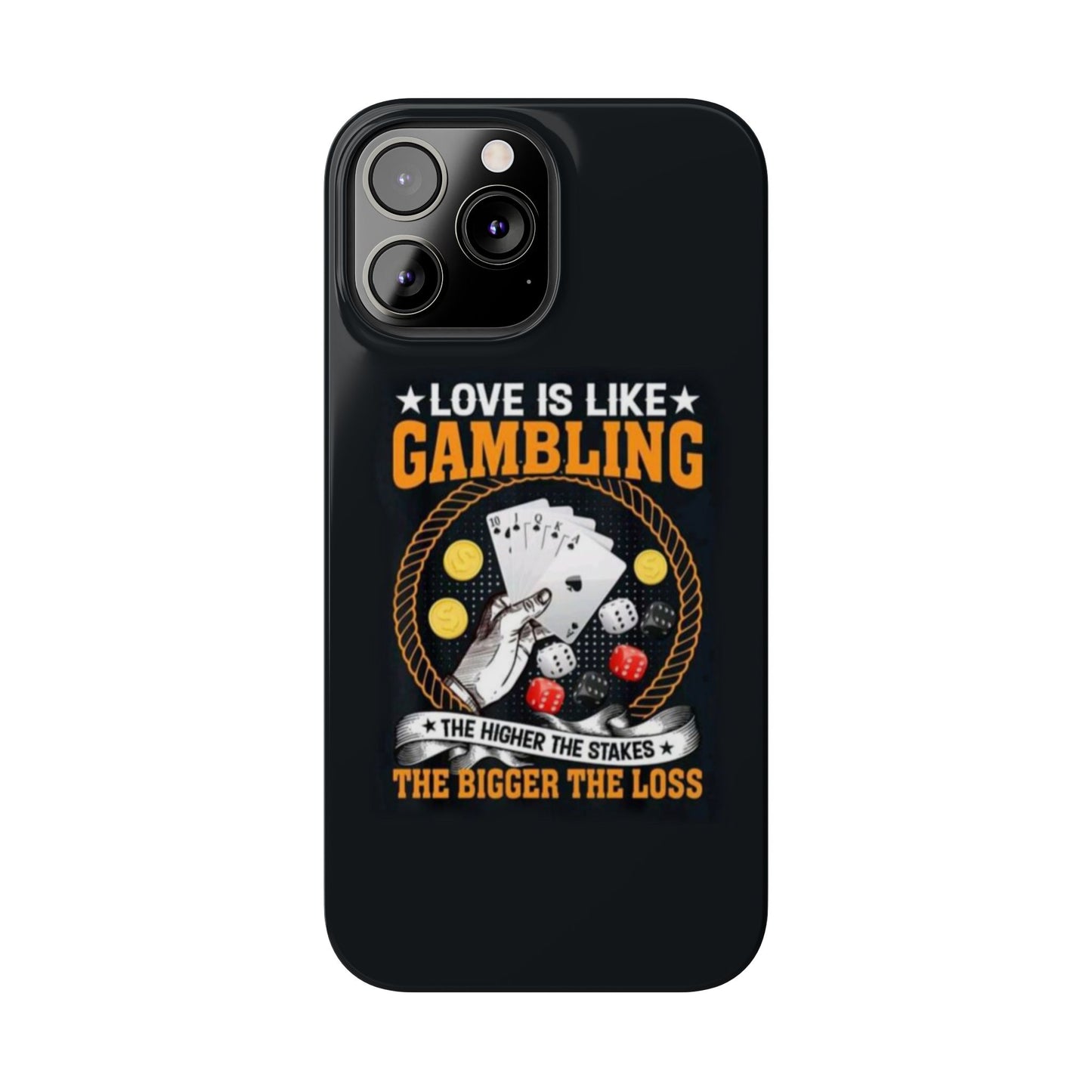 Gambling-Themed Slim Phone Case - 'Love is Like Gambling' Design