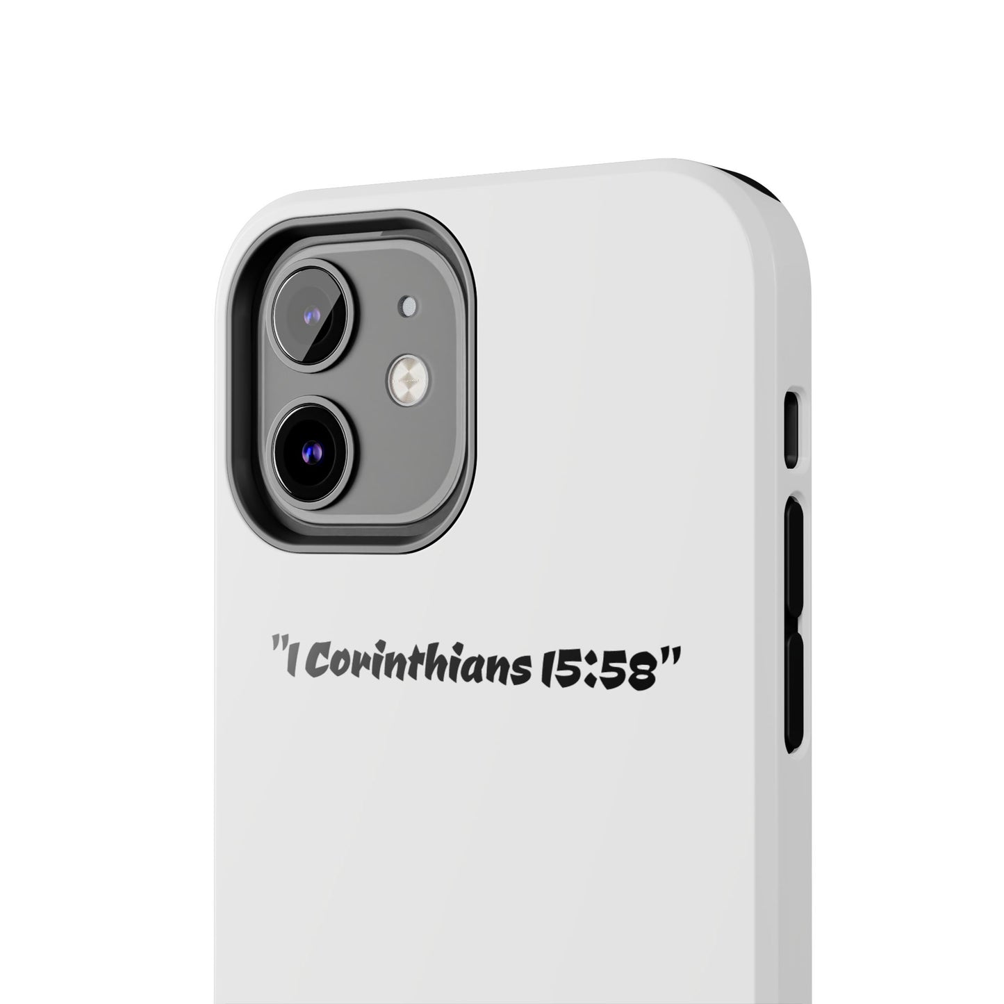 Bible verse "1 Corinthians 15:58" (V2) - Tough iPhone Case