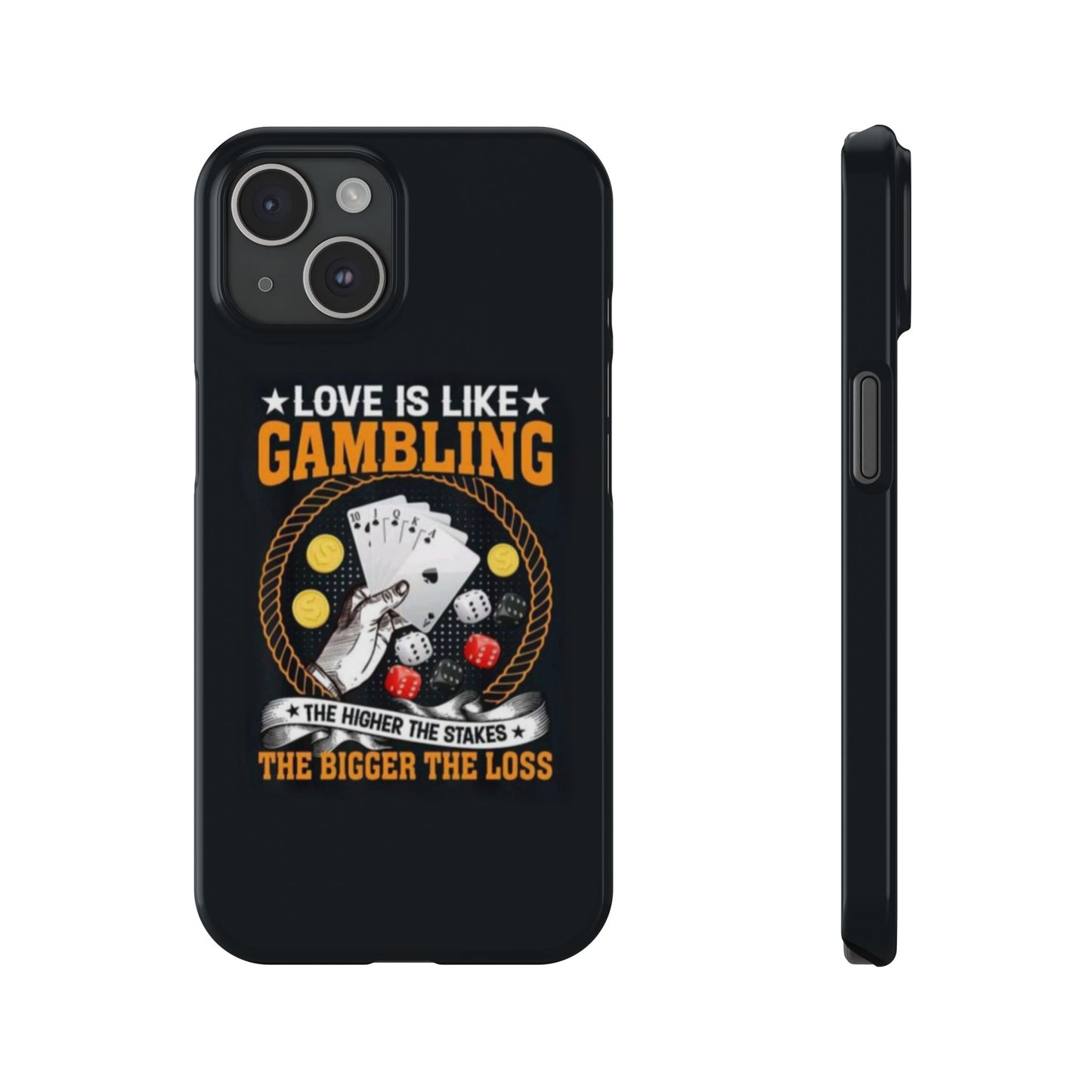 Gambling-Themed Slim Phone Case - 'Love is Like Gambling' Design