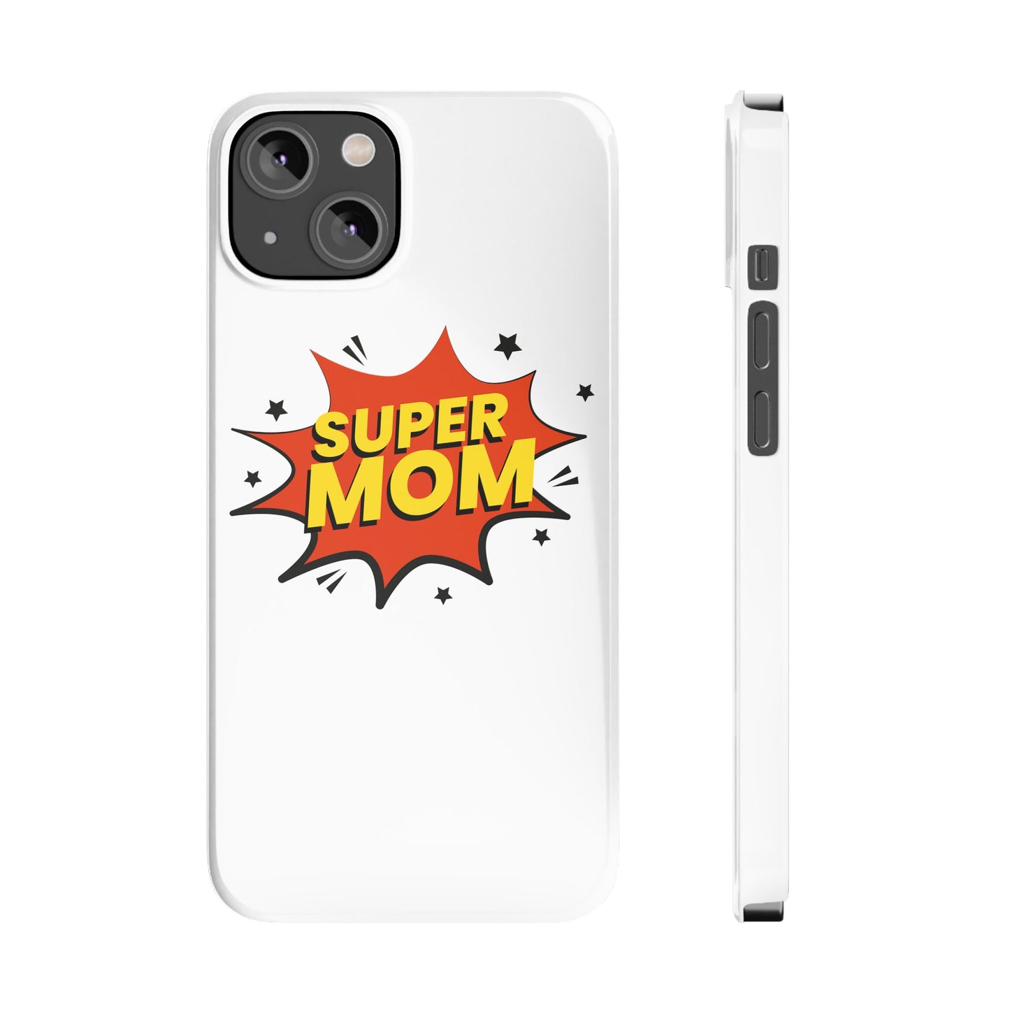 Super Mom Slim Phone Case - Perfect Gift for Mother's Day and Everyday Use