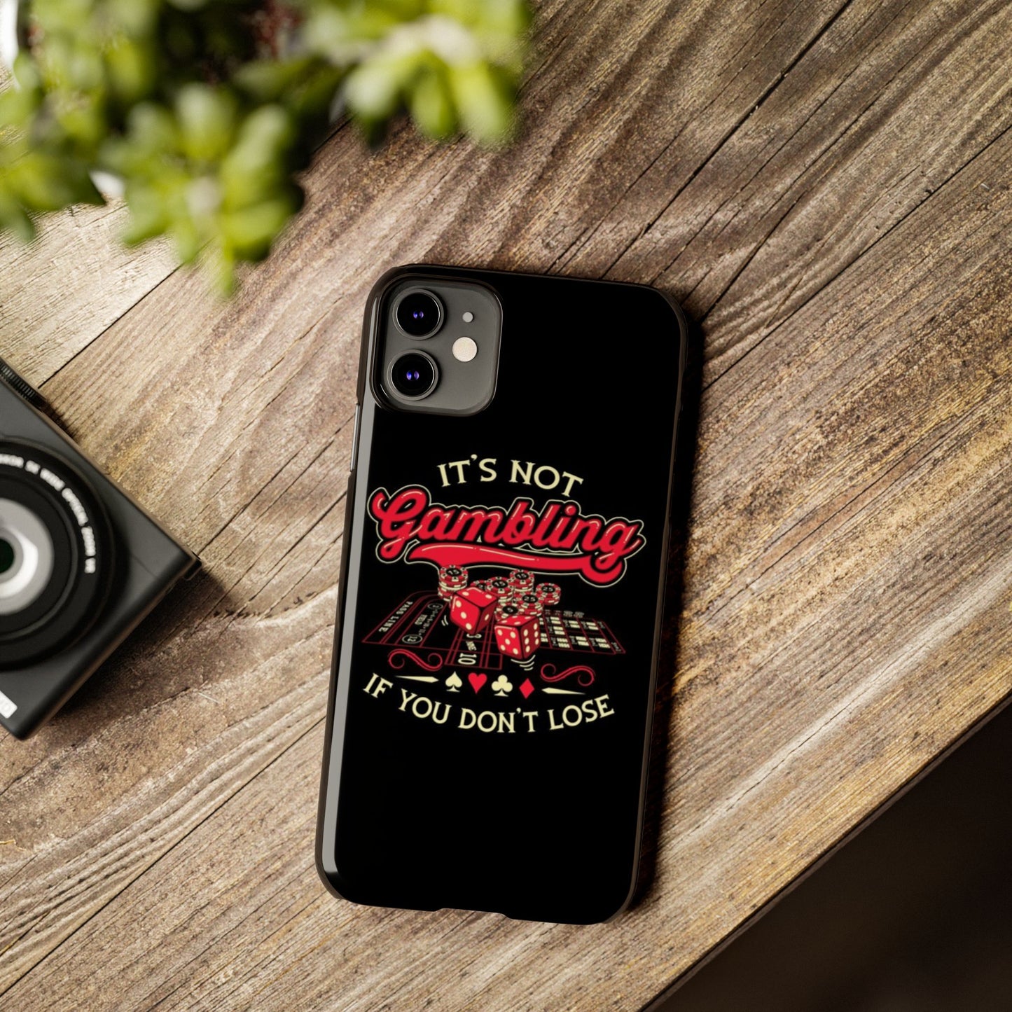 Gambling-Themed Slim Phone Case - "It's Not Gambling If You Don't Lose"