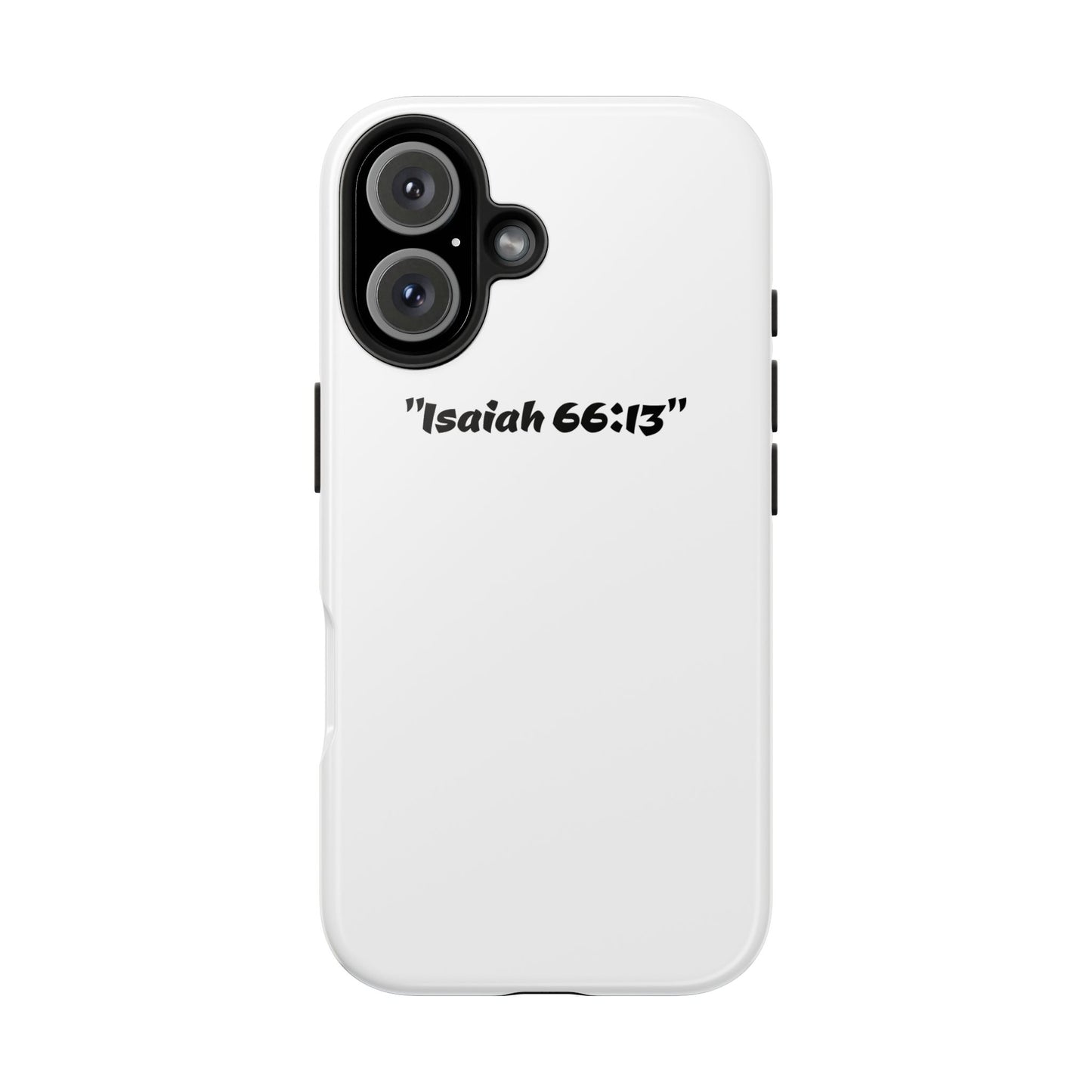 Bible verse "Isaiah 66:13" (V2) - Tough iPhone Case