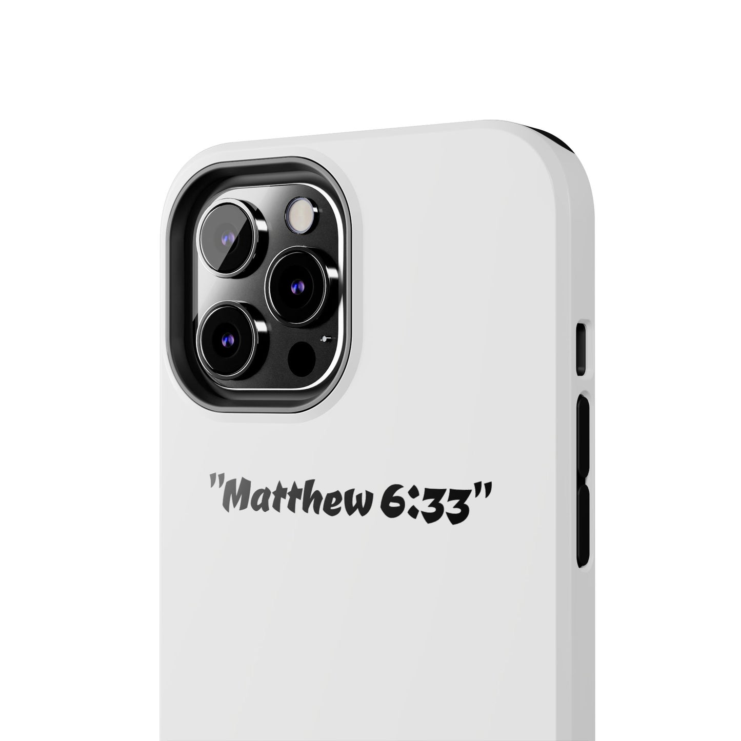 Bible verse ""Matthew 6:33"" (V2) - Tough iPhone Case