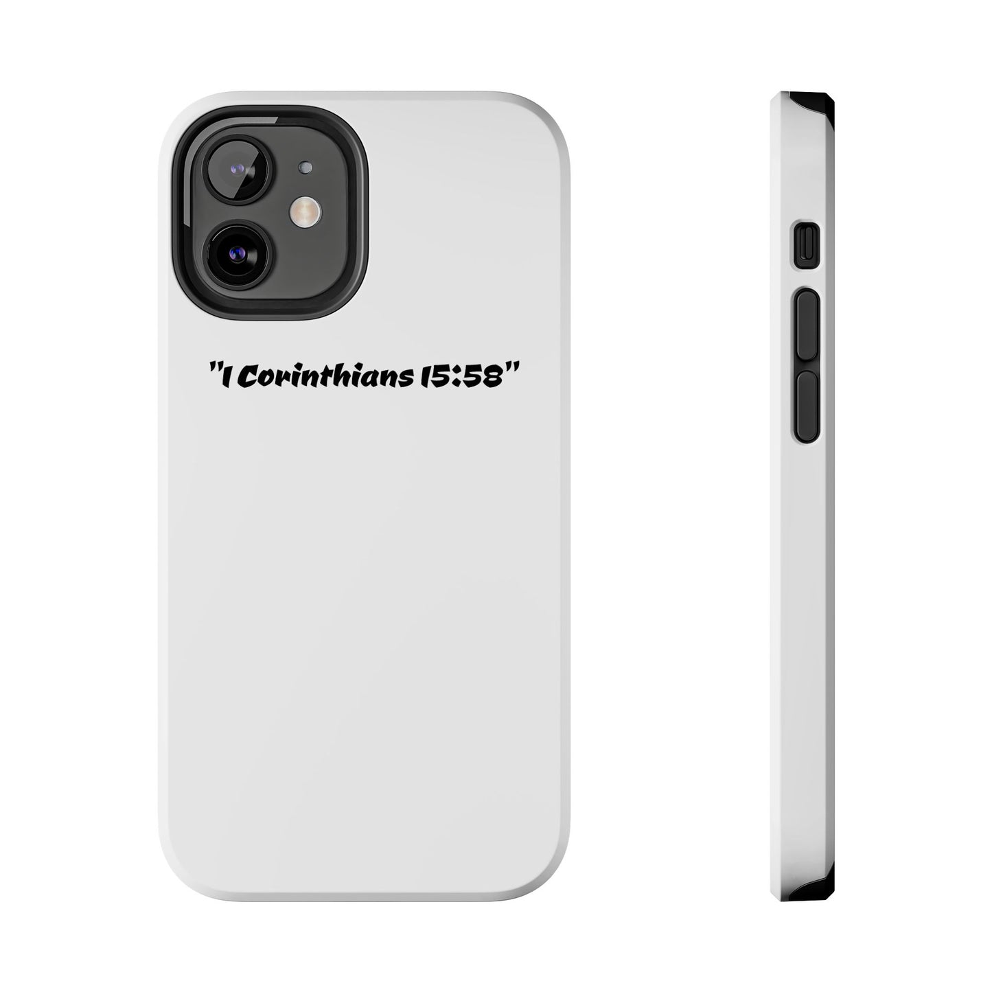 Bible verse "1 Corinthians 15:58" (V2) - Tough iPhone Case