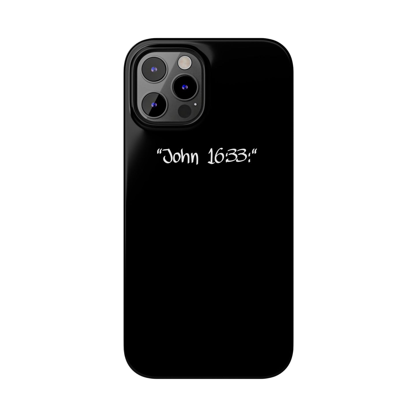 Bible verse "John 16:33" - iPhone Case