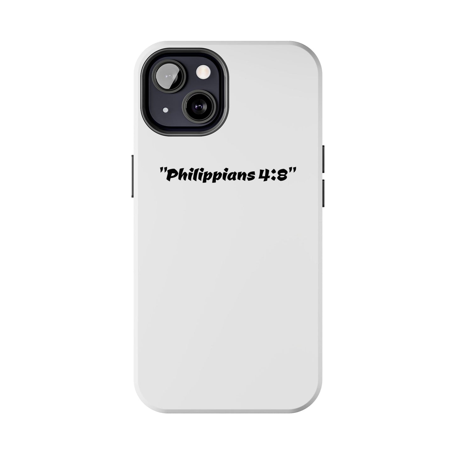 Bible verse "Philippians 4:8" (V2) - Tough iPhone Case