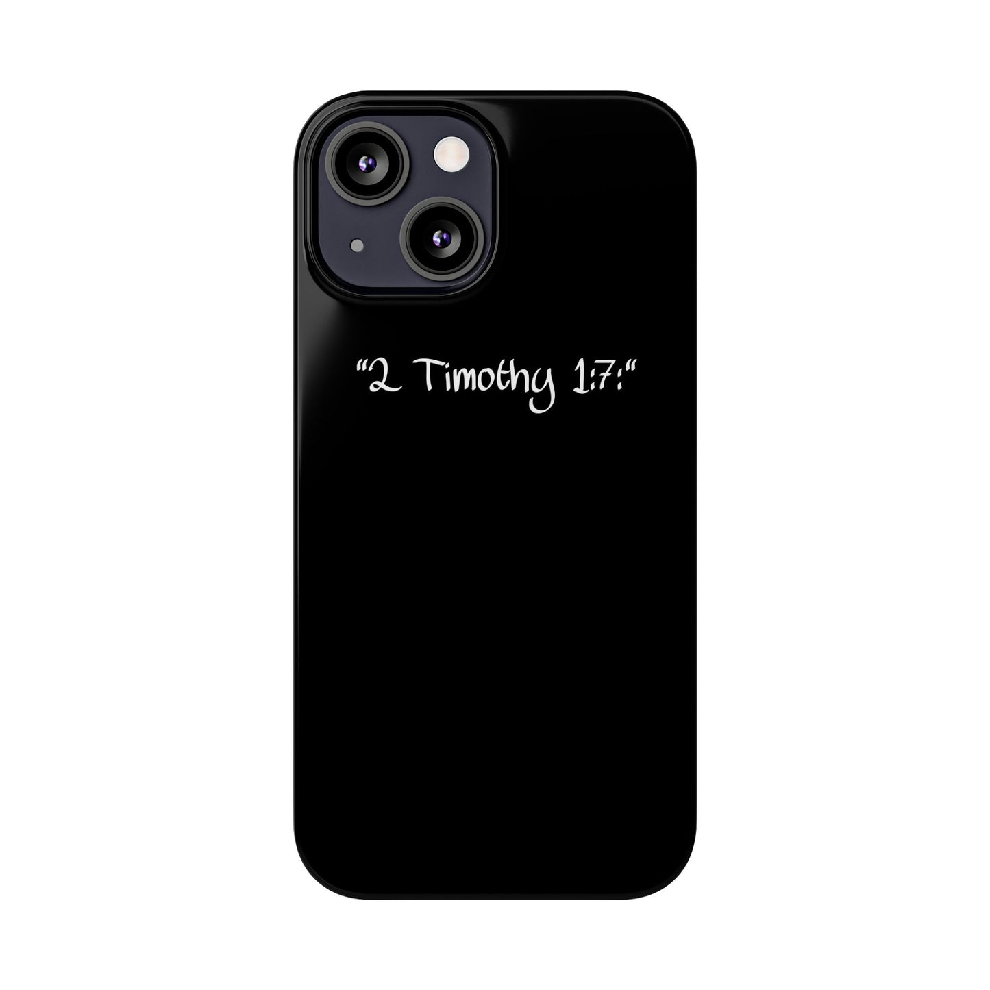 Bible verse "2 Timothy 1:7" - iPhone Case