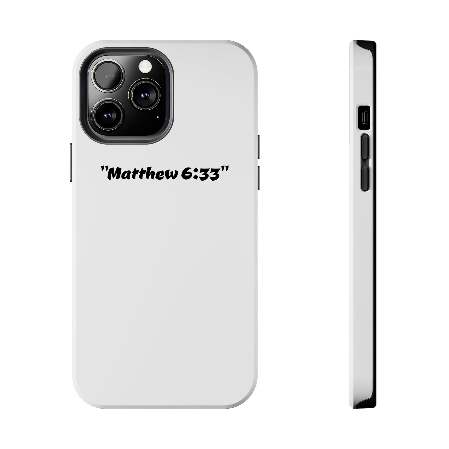 Bible verse ""Matthew 6:33"" (V2) - Tough iPhone Case