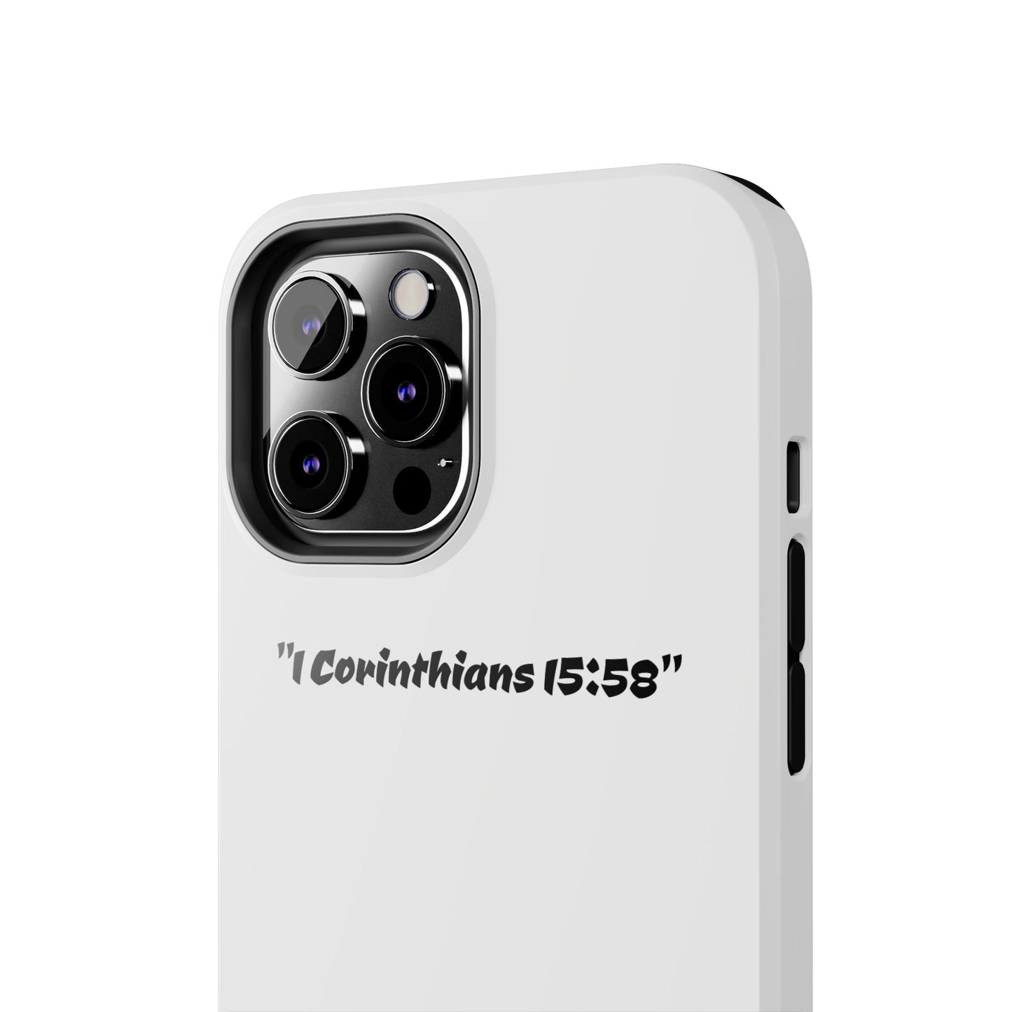 Bible verse "1 Corinthians 15:58" (V2) - Tough iPhone Case