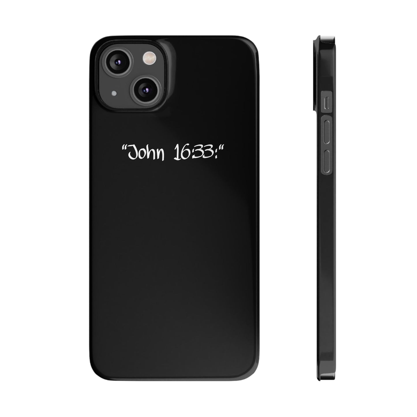 Bible verse "John 16:33" - iPhone Case