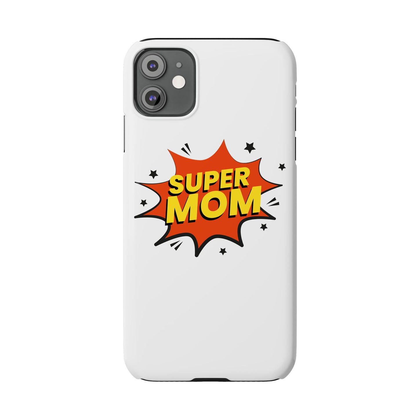 Super Mom Slim Phone Case - Perfect Gift for Mother's Day and Everyday Use