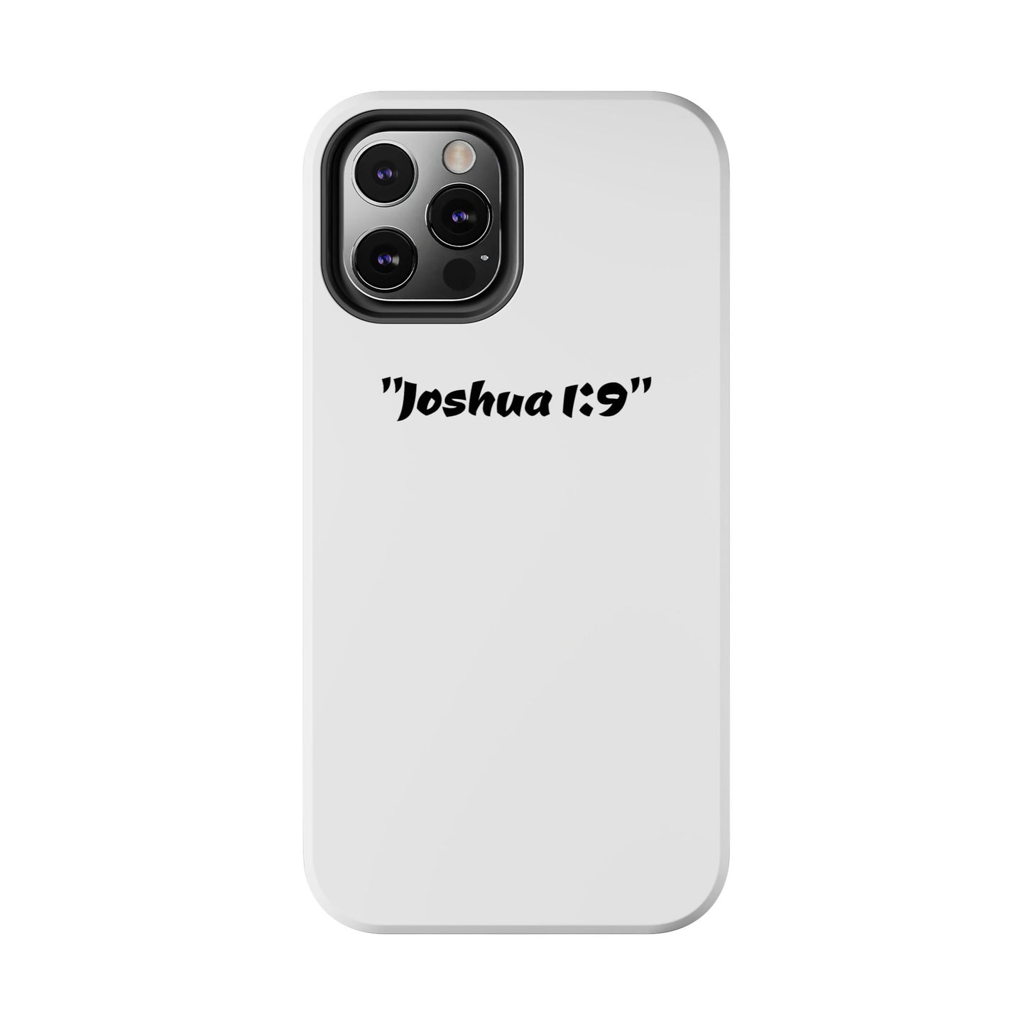 Bible verse "Joshua 1:9" (V2) - Tough iPhone Case