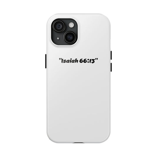 Bible verse "Isaiah 66:13" (V2) - Tough iPhone Case