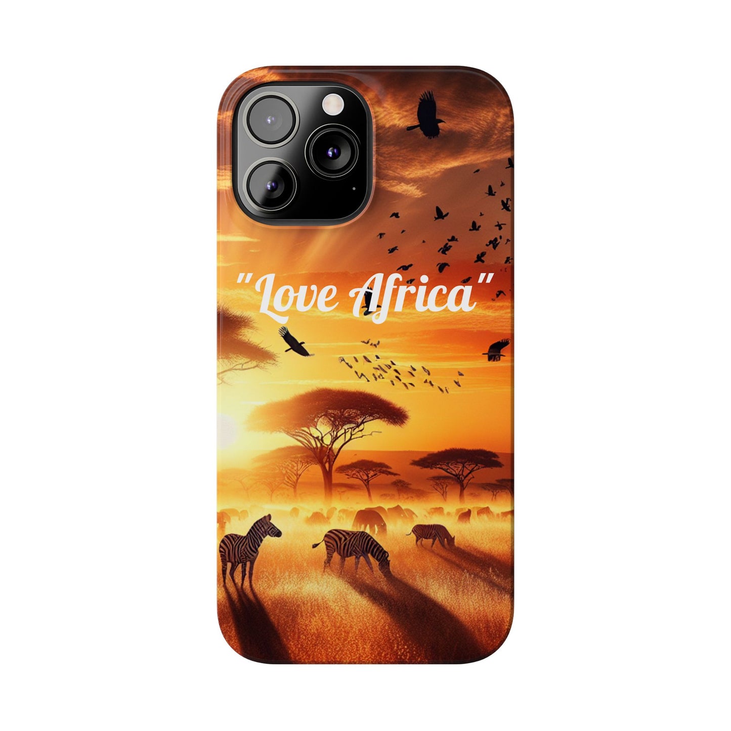 Slim Phone Case - "Love Africa" Sunset Design - Perfect Gift for Nature Lovers