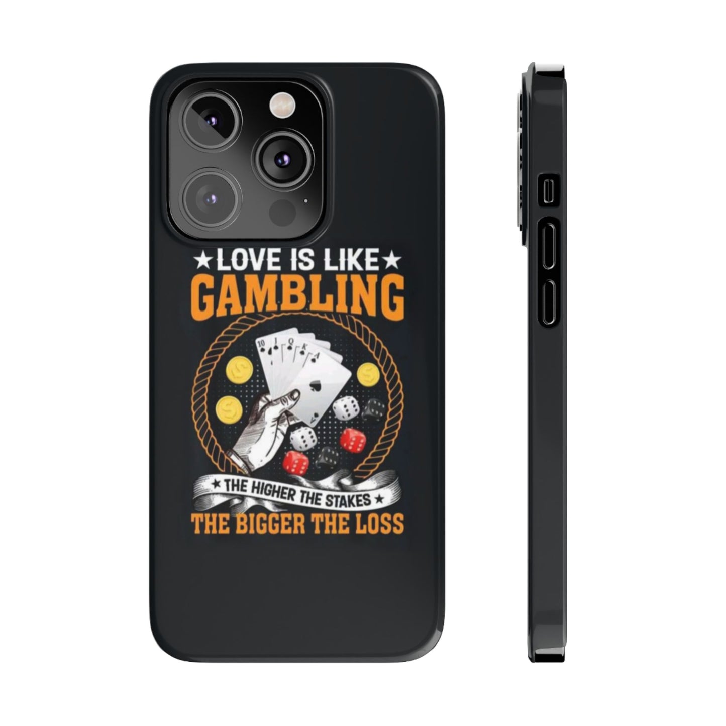 Gambling-Themed Slim Phone Case - 'Love is Like Gambling' Design