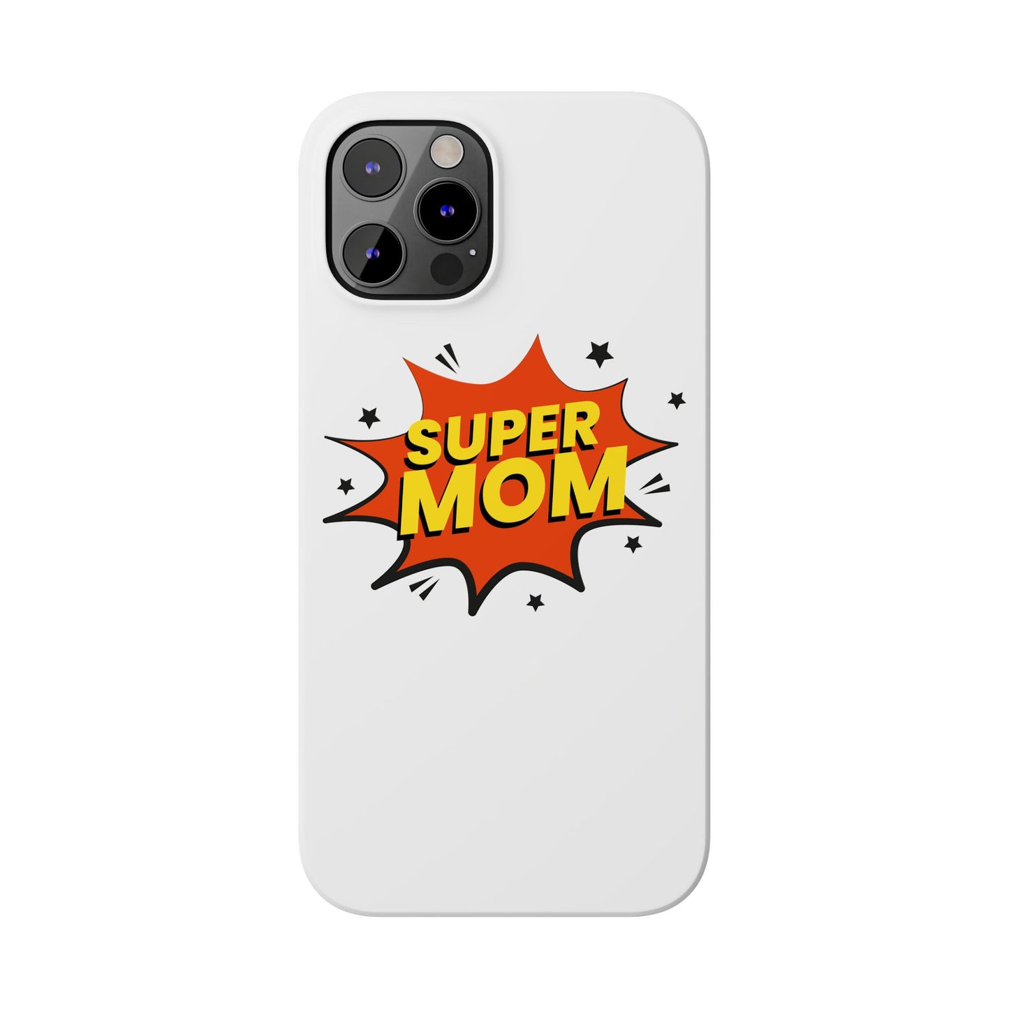 Super Mom Slim Phone Case - Perfect Gift for Mother's Day and Everyday Use