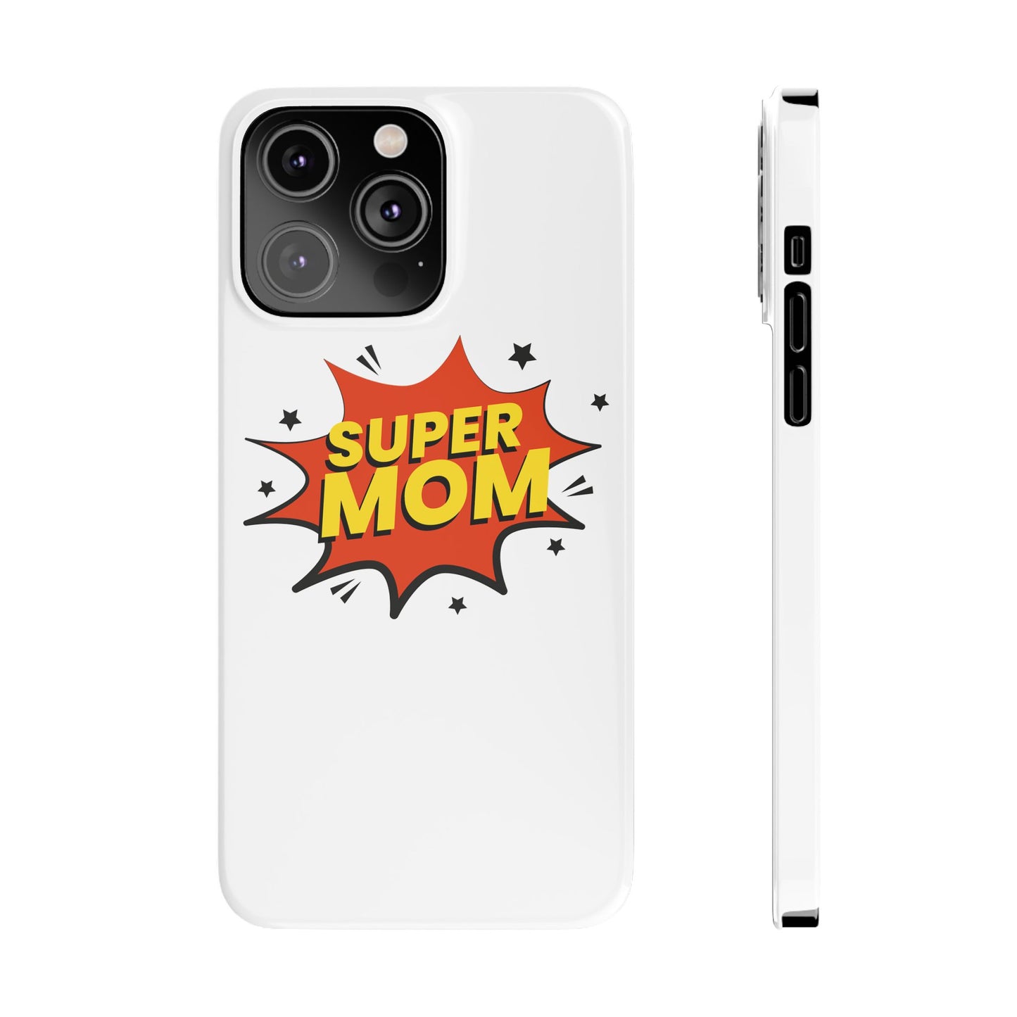 Super Mom Slim Phone Case - Perfect Gift for Mother's Day and Everyday Use