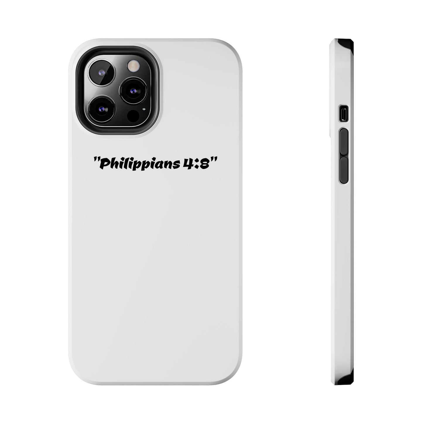 Bible verse "Philippians 4:8" (V2) - Tough iPhone Case