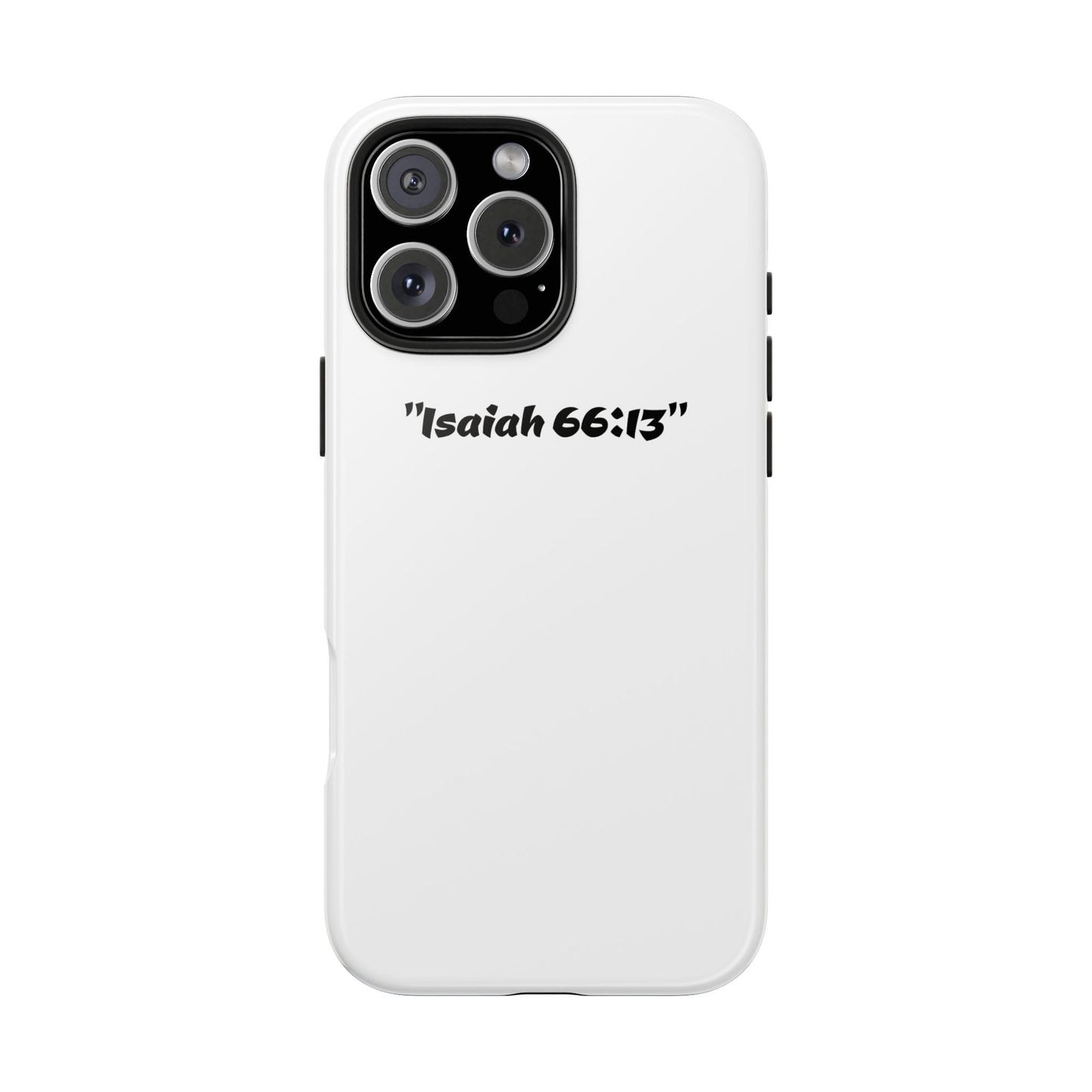 Bible verse "Isaiah 66:13" (V2) - Tough iPhone Case