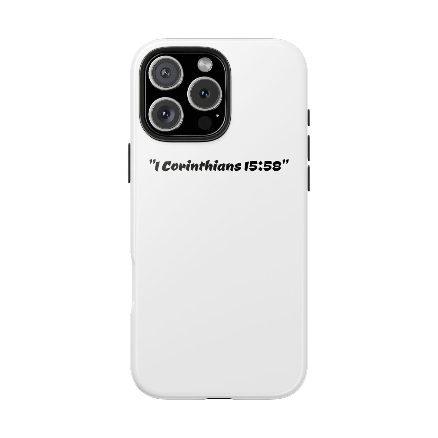 Bible verse "1 Corinthians 15:58" (V2) - Tough iPhone Case