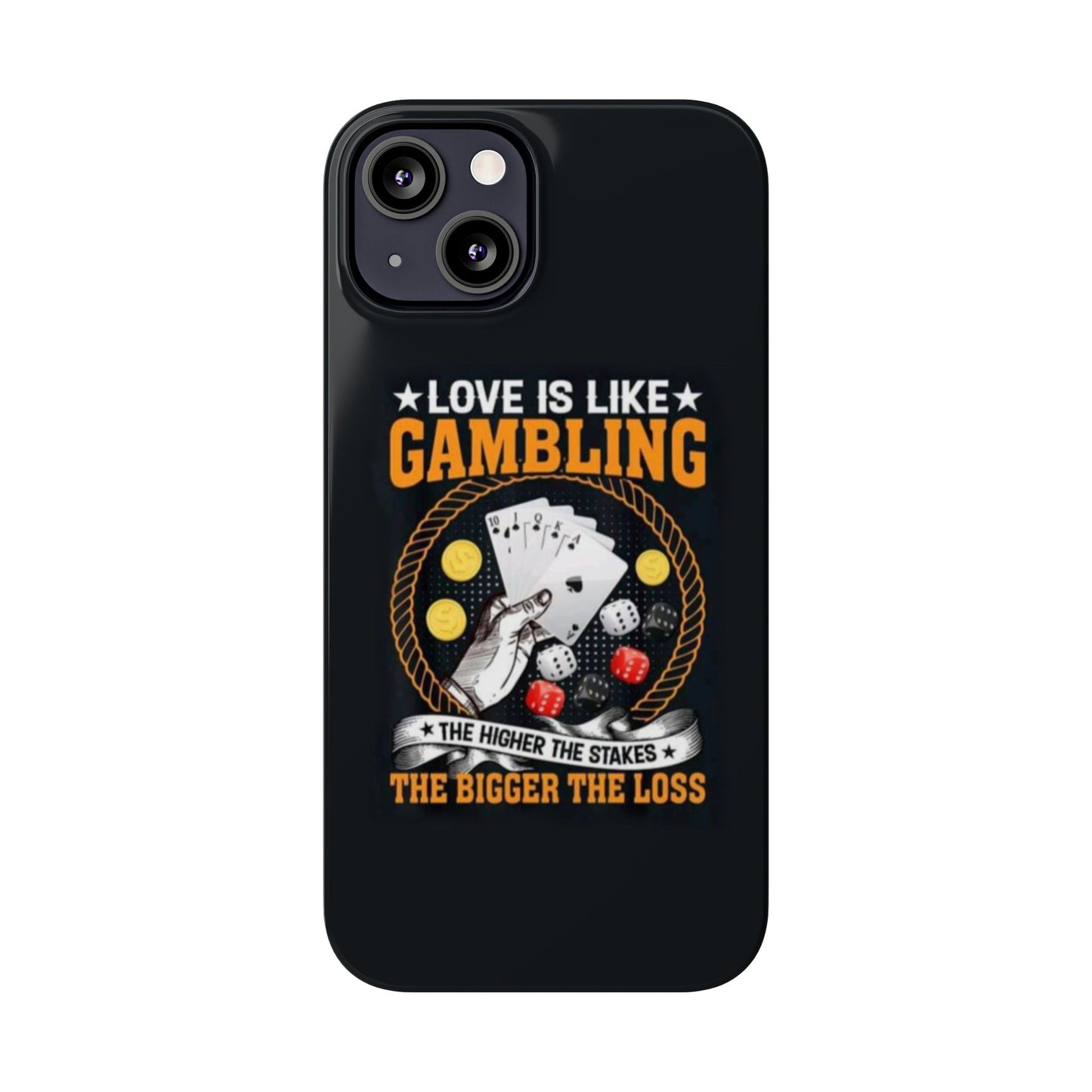 Gambling-Themed Slim Phone Case - 'Love is Like Gambling' Design